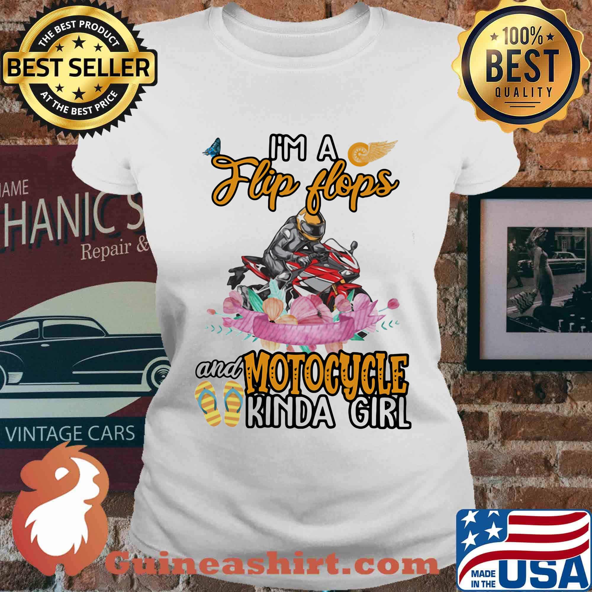 I'm A Flip Flops And Motocycle Kinda Girl Flower Shirt Ladies tee