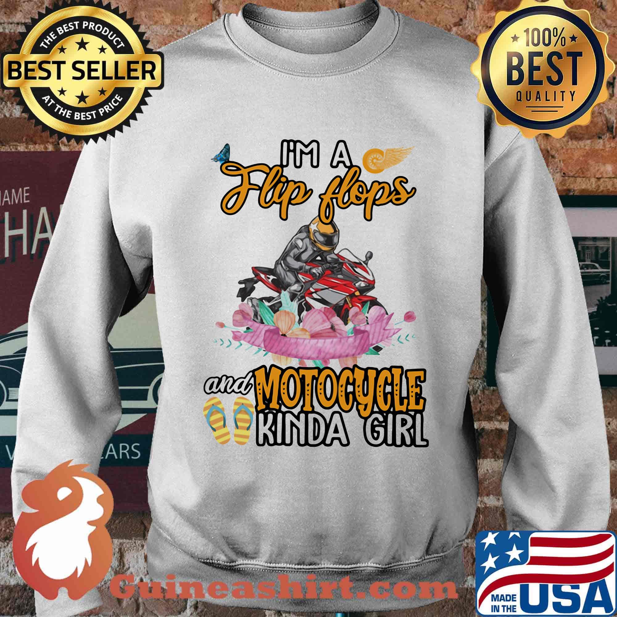 I'm A Flip Flops And Motocycle Kinda Girl Flower Shirt Sweater