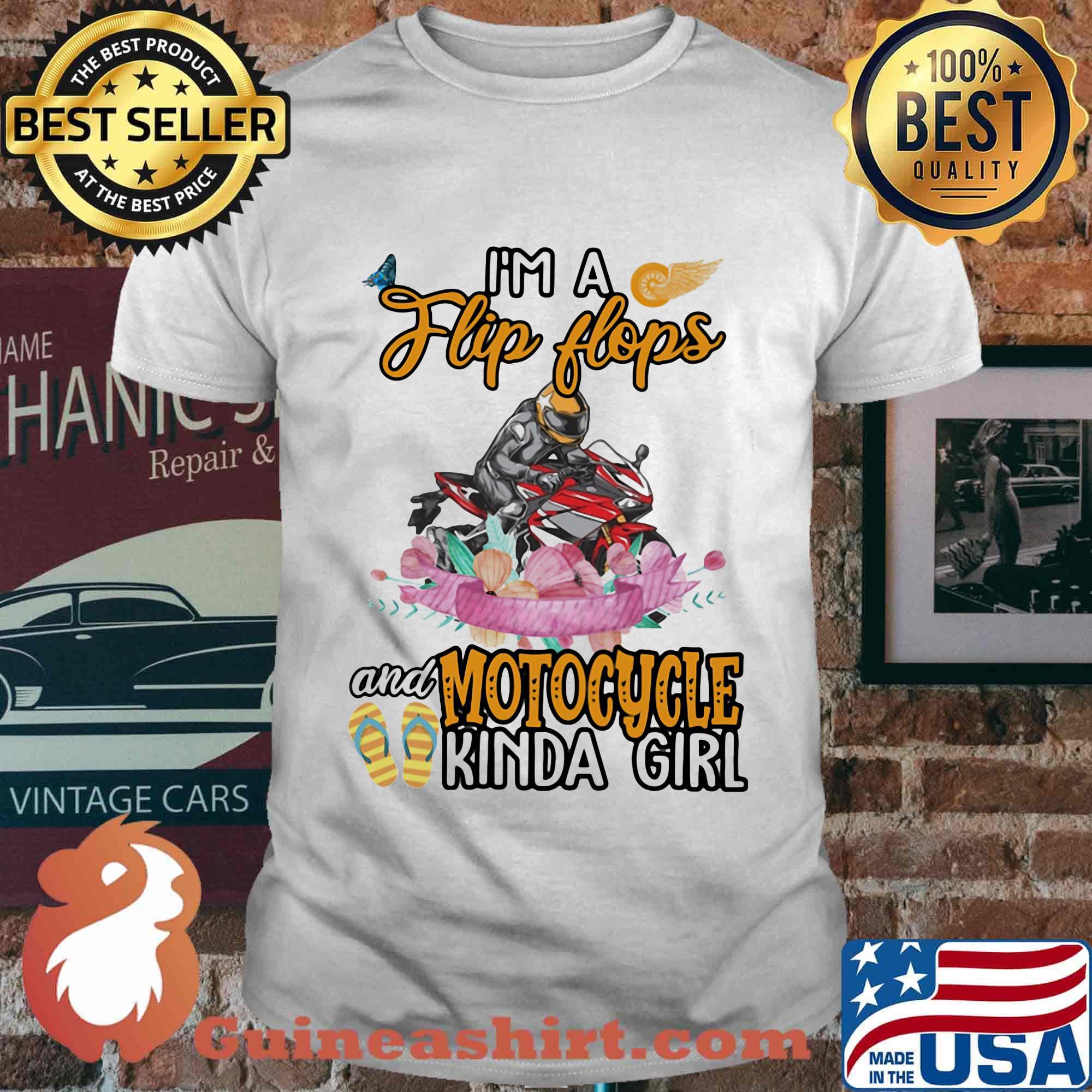I'm A Flip Flops And Motocycle Kinda Girl Flower Shirt