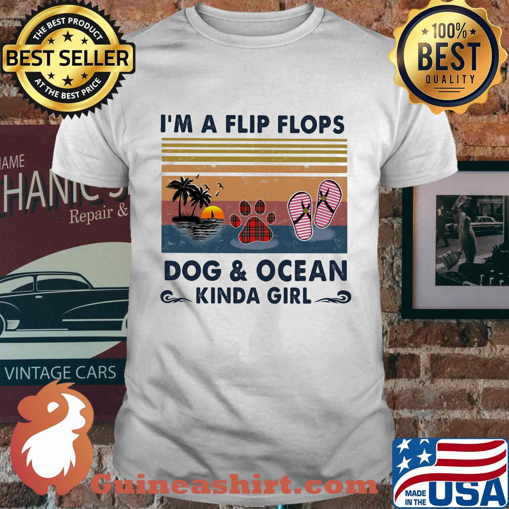I'm a flip flops paw dog and ocean kinda girl vintage retro shirt