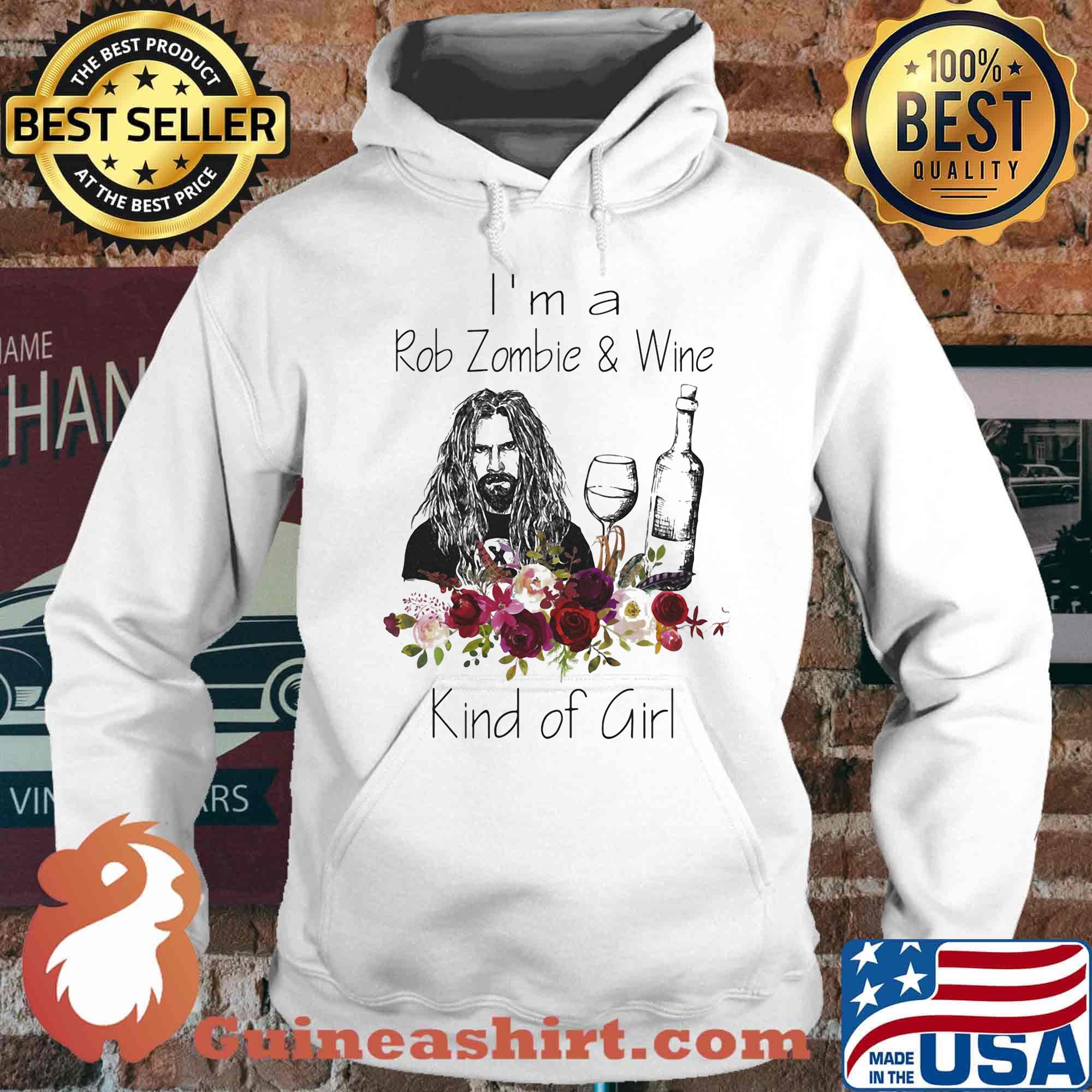 I'm a rob zombie and wine kind of girl flowers s Hoodie