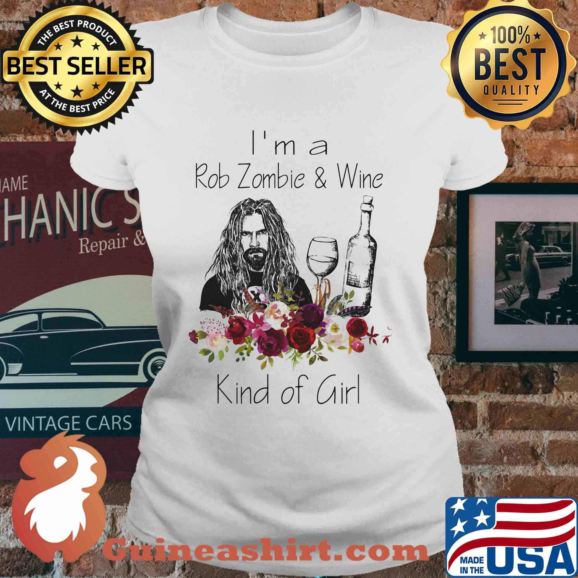 I'm a rob zombie and wine kind of girl flowers s Ladies tee
