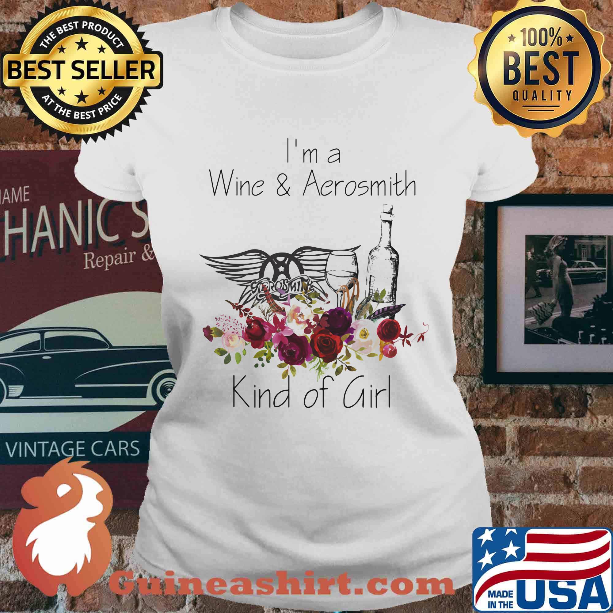 I'm a wine and aerosmith kind of girl flowers s Ladies tee