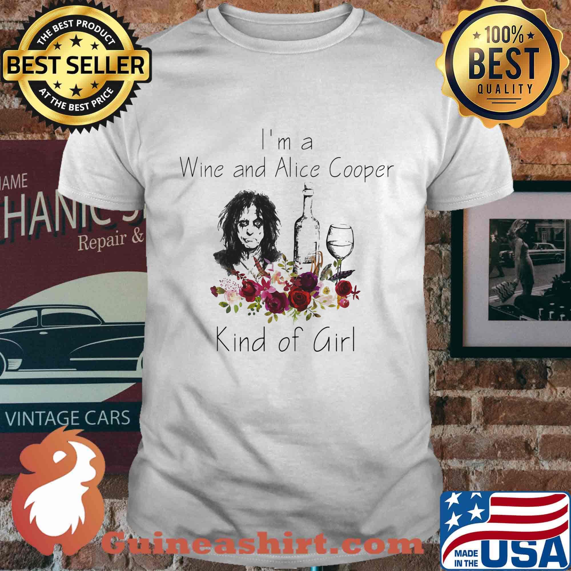 I'm a wine and alice cooper kind of girl flowers shirt