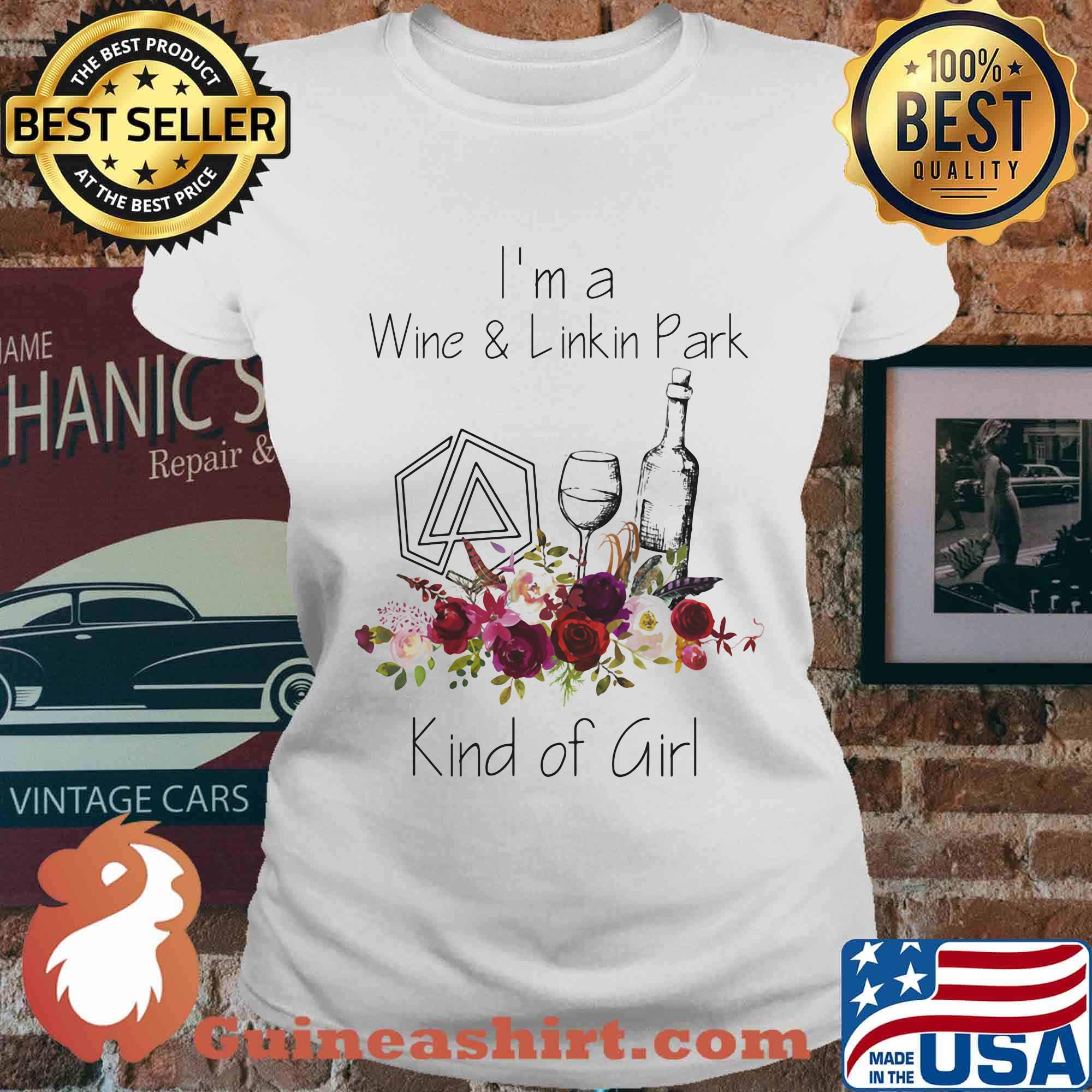 I'm a wine and linkin park kind of girl flowers s Ladies tee
