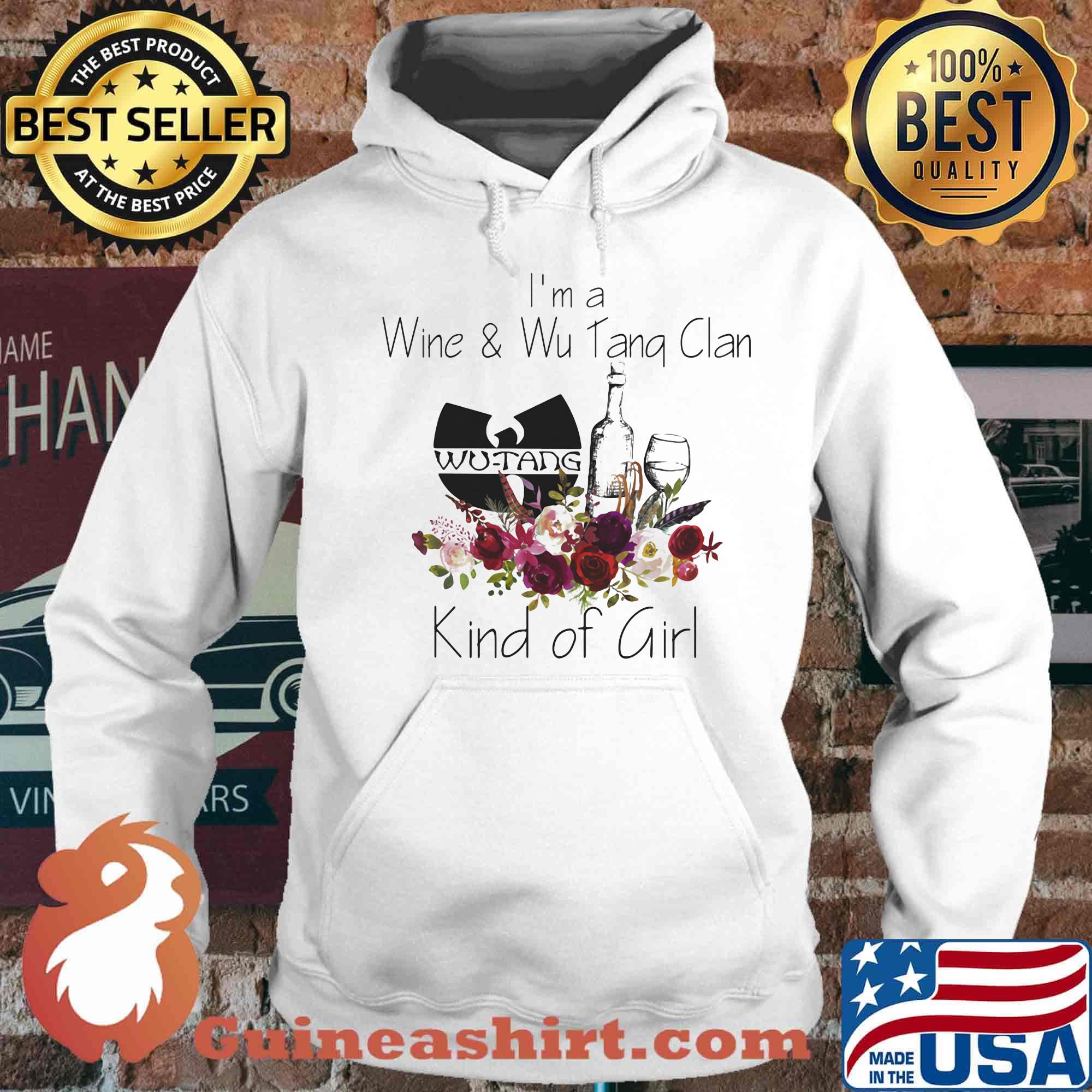 I'm a wine and wu tang clan kind of girl flowers s Hoodie