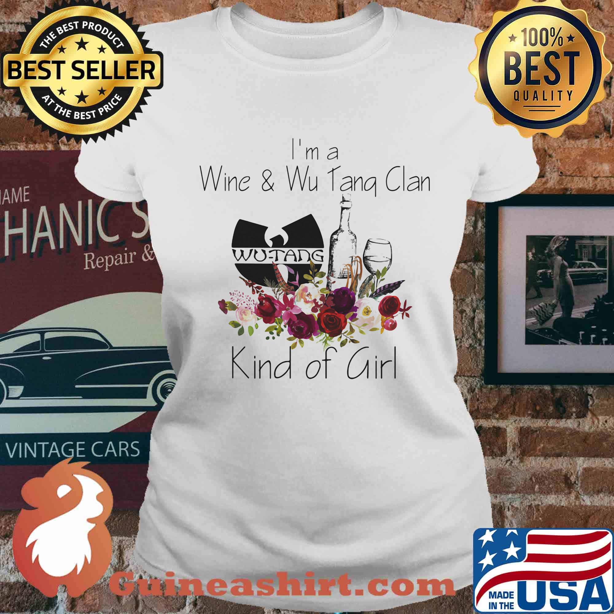 I'm a wine and wu tang clan kind of girl flowers s Ladies tee