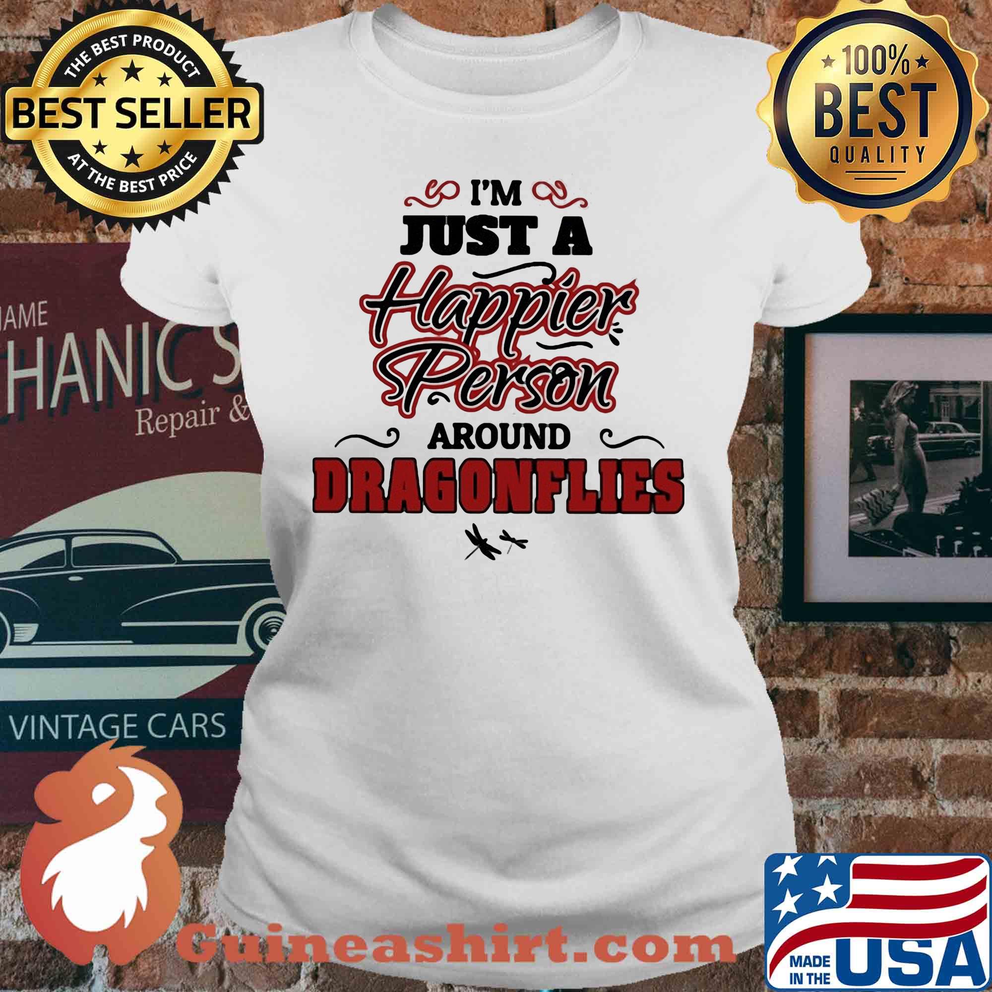 I'm just a happier person around dragonflies s V-neck