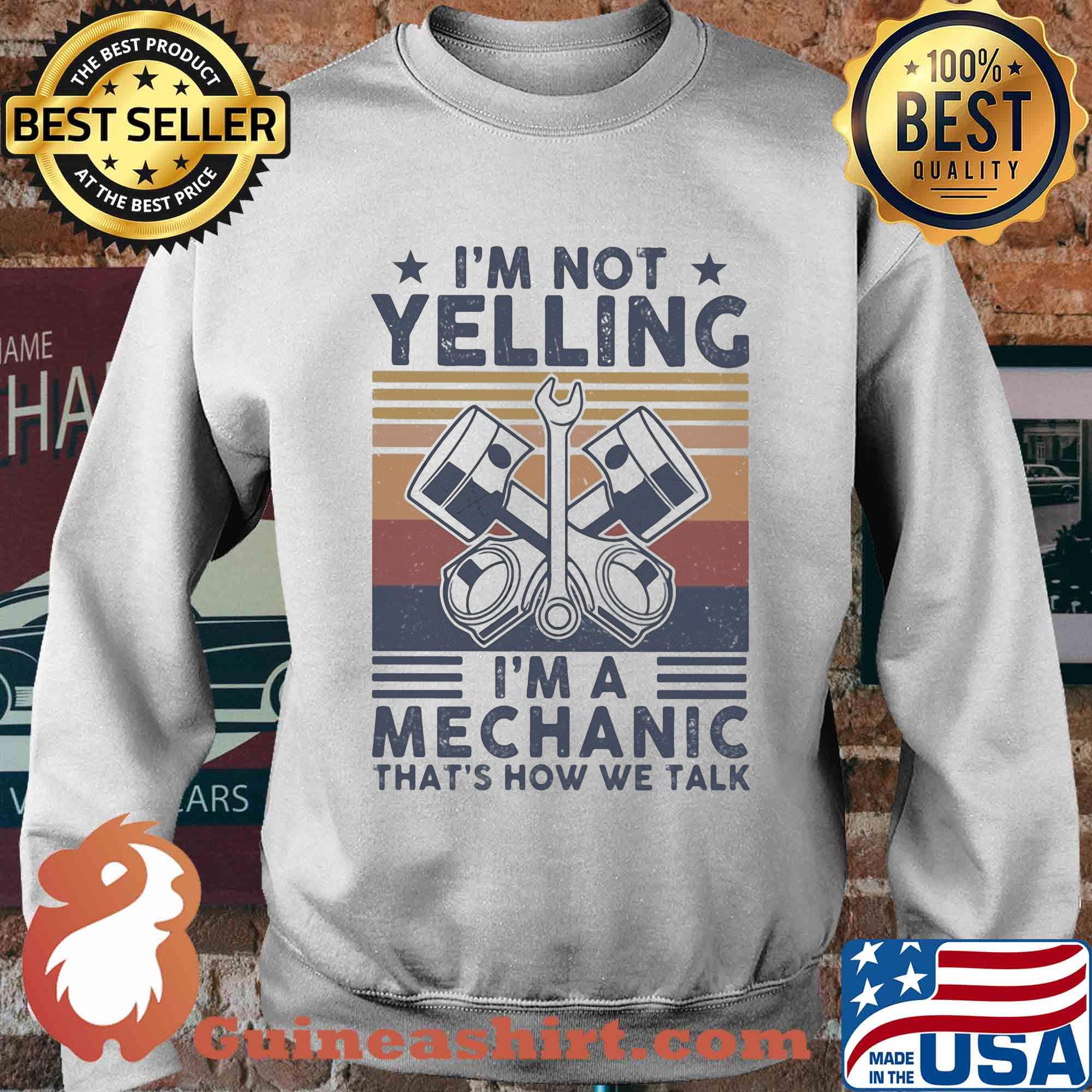 I'm not yelling I'm a Mechanic that's how we talk vintage s Sweater