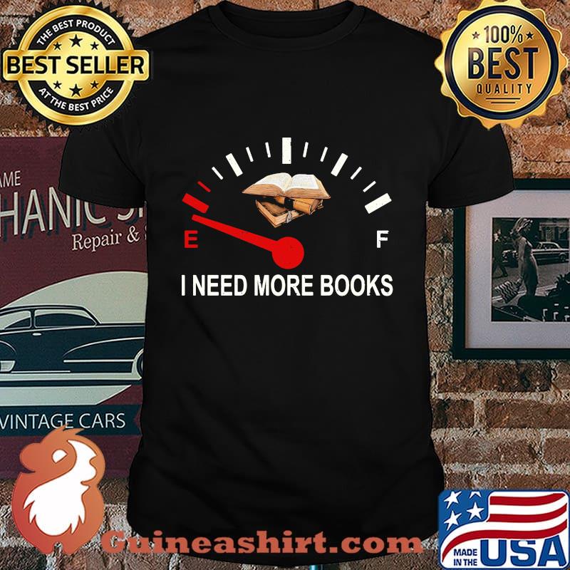 I Need More Books Needle Shirt