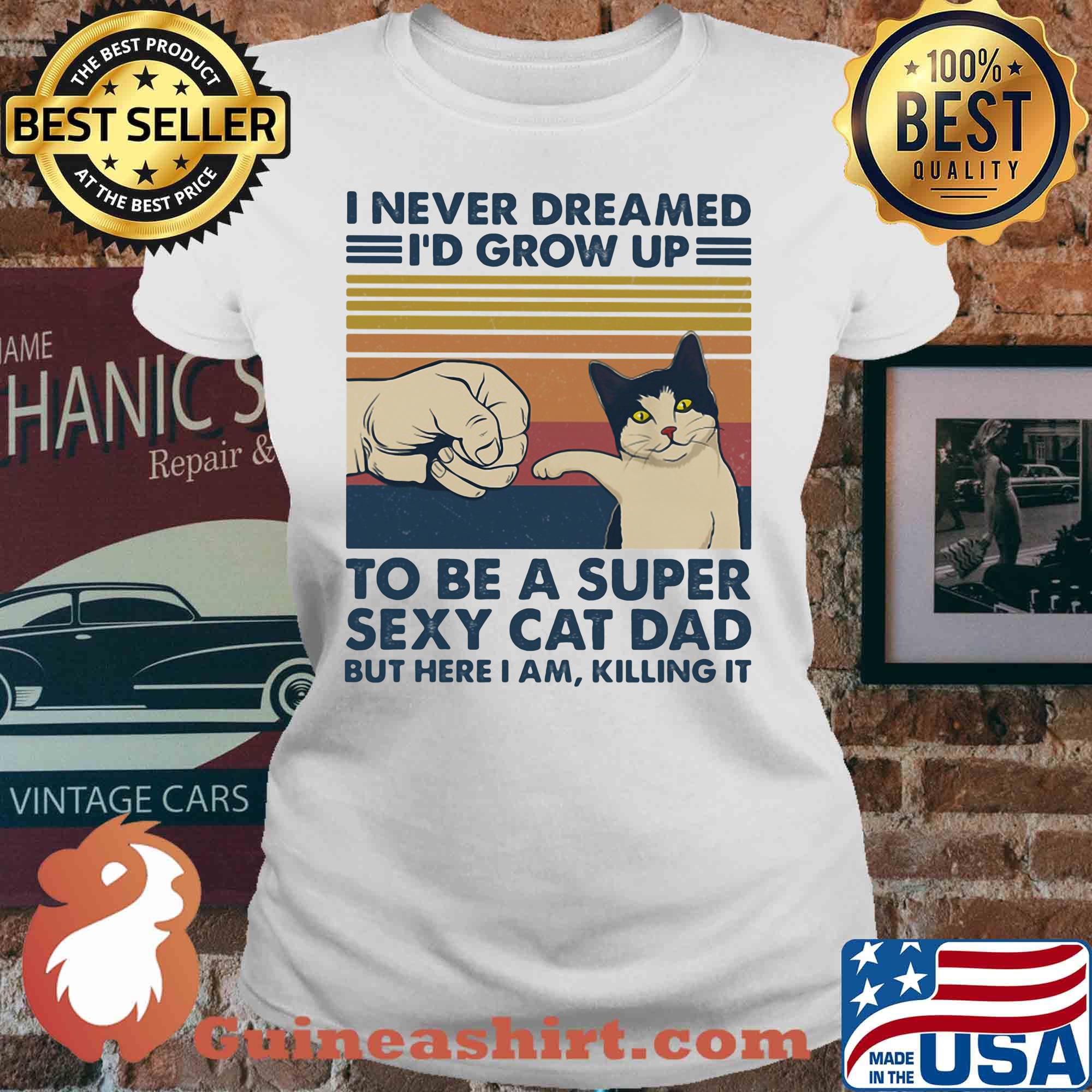 I never dreamed I'd grow up to be s super sexy cat dad vintage retro s V-neck