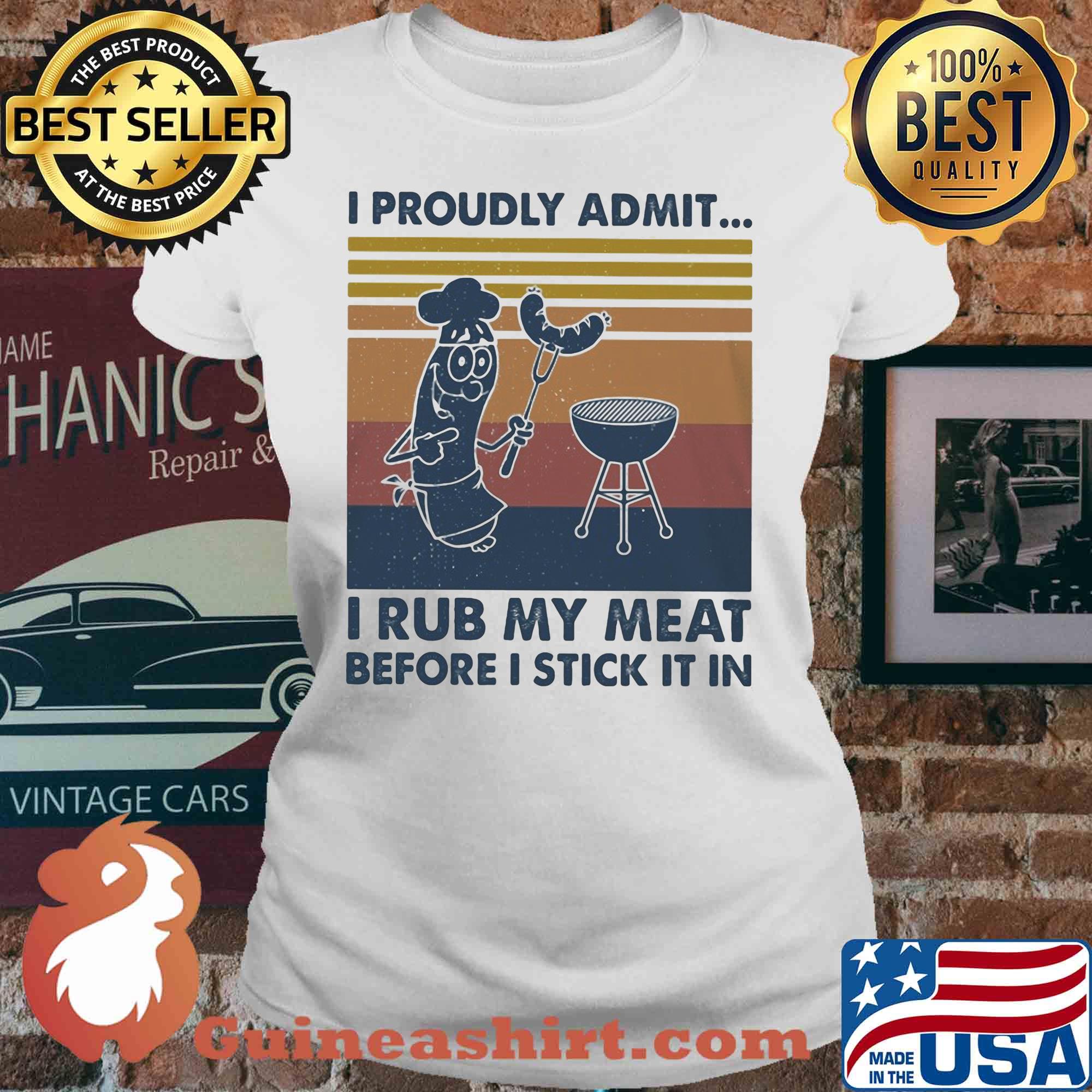 I proudly admit I rub my meat before I stick it in vintage s V-neck