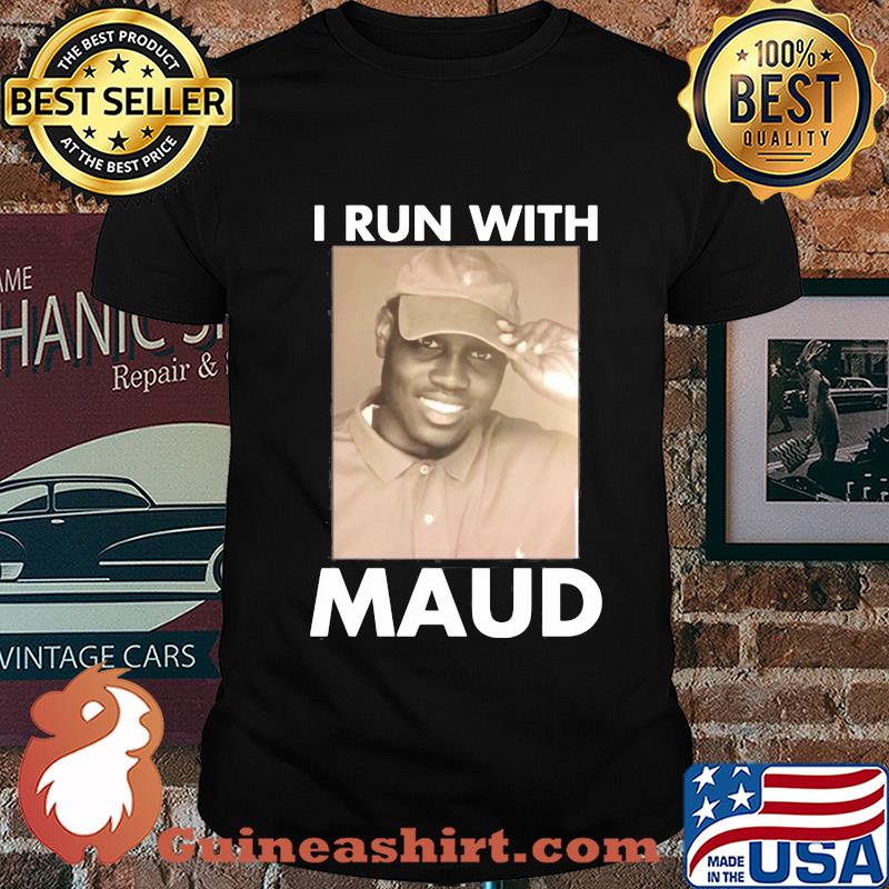 I run with support maud shirt