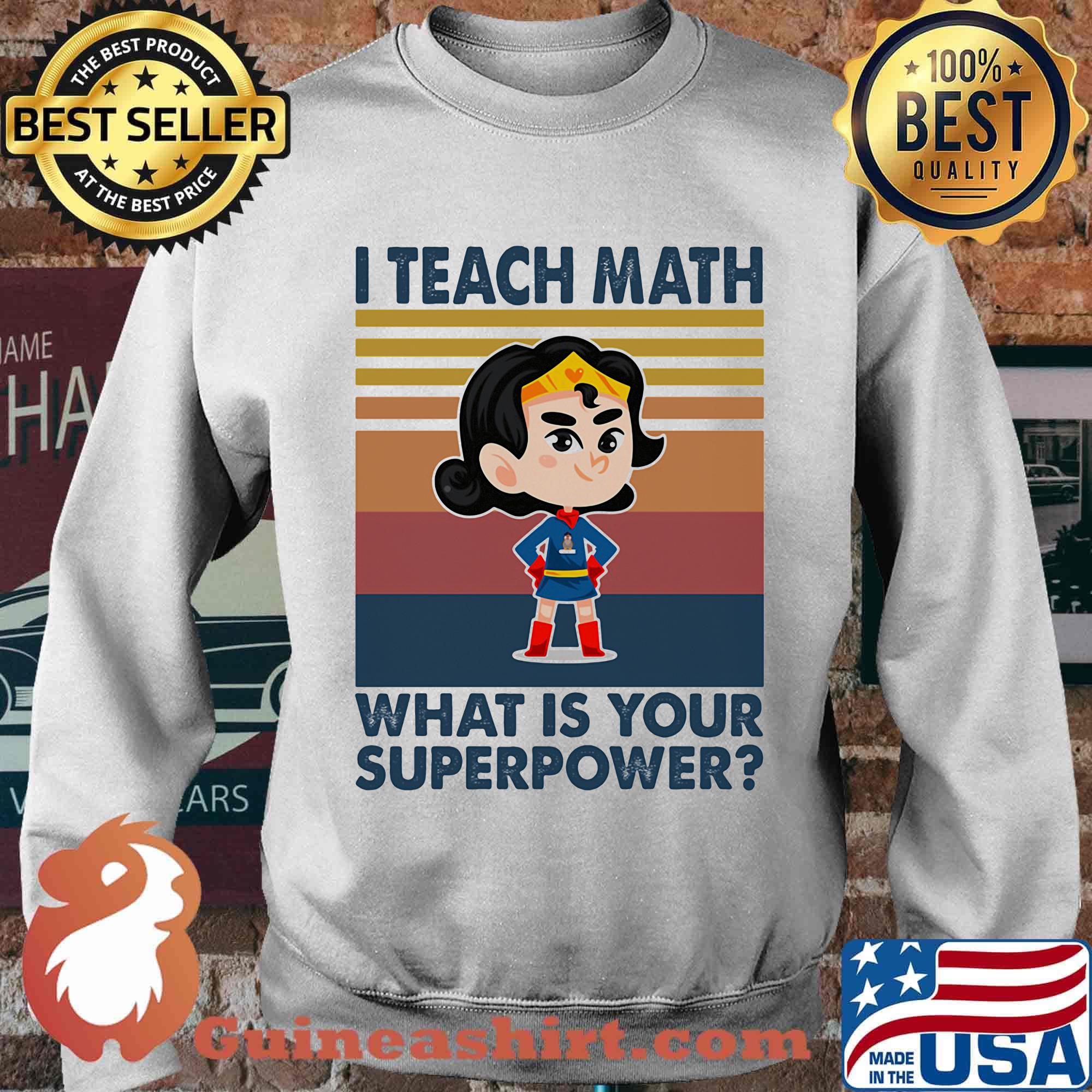 I Teach Math What Is Your Superpower Superman Vintage Retro Shirt Sweater