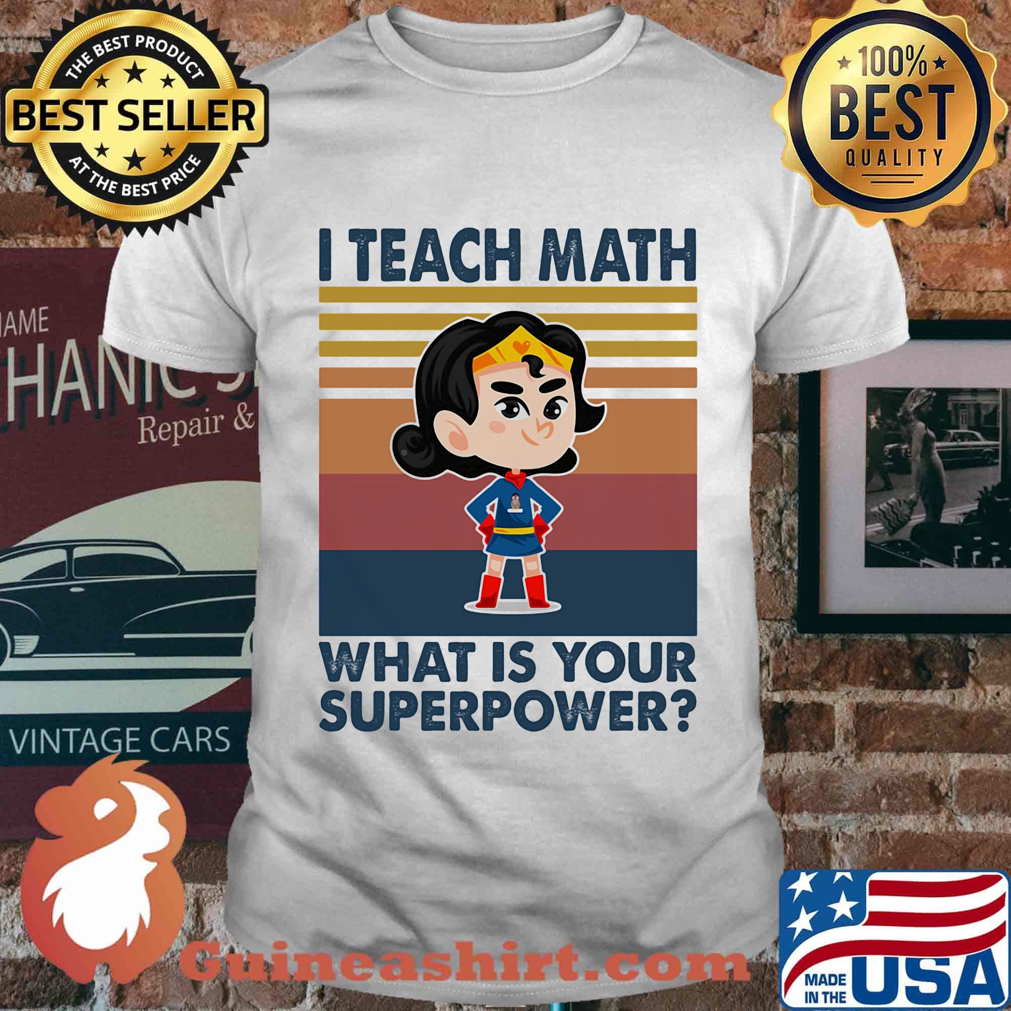 I Teach Math What Is Your Superpower Superman Vintage Retro Shirt