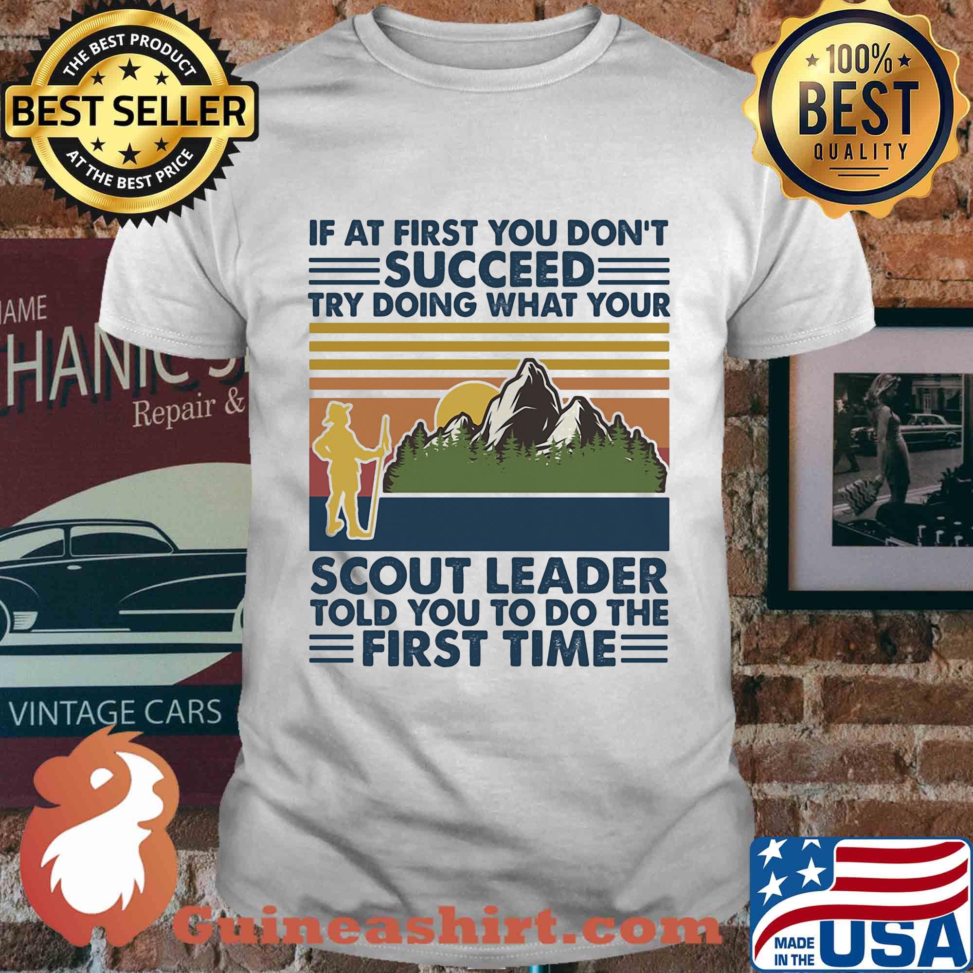 If at first you don't succeed try doing what your scout leader vintage shirt