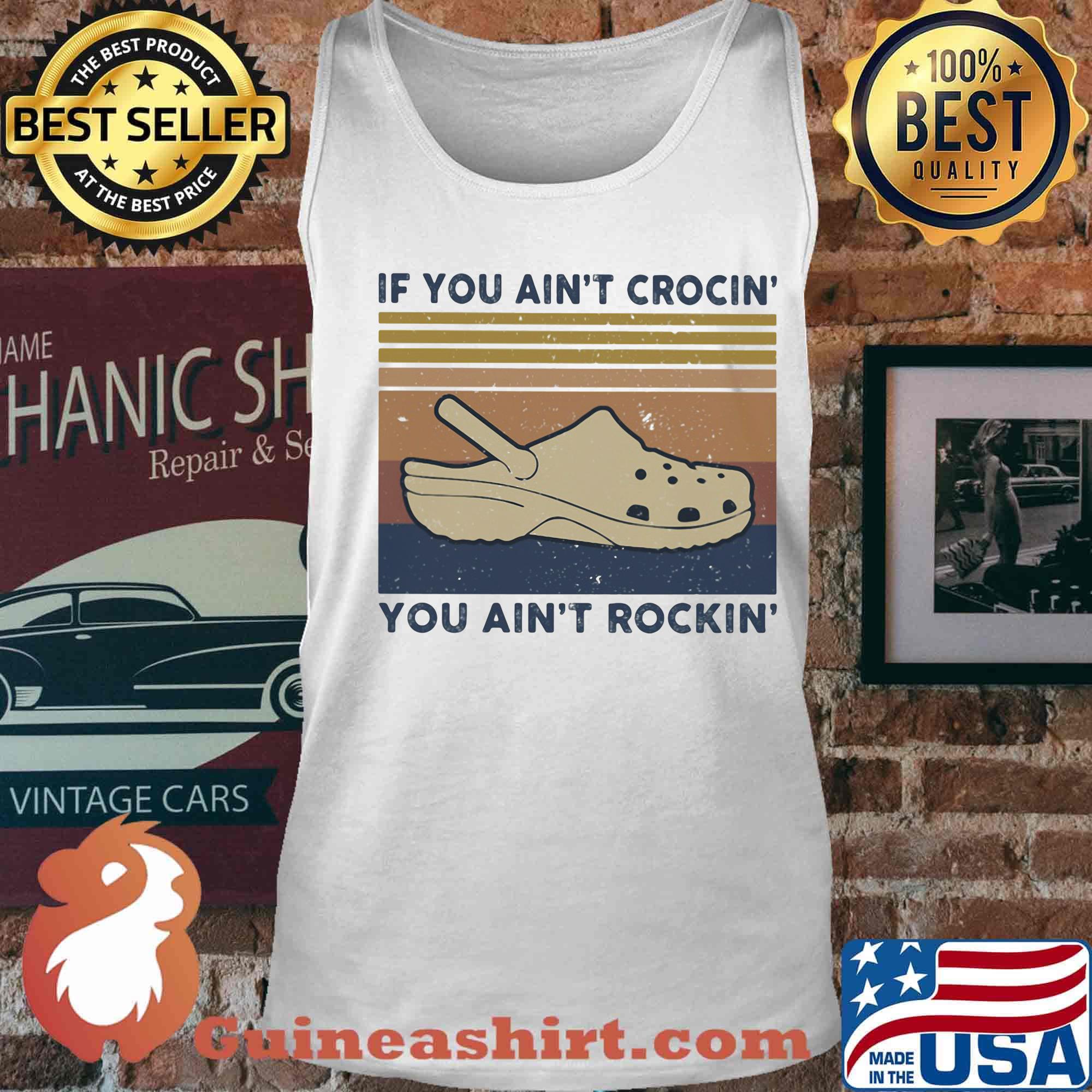 If you ain't crocin you aint rockin vintage retro s Tank top