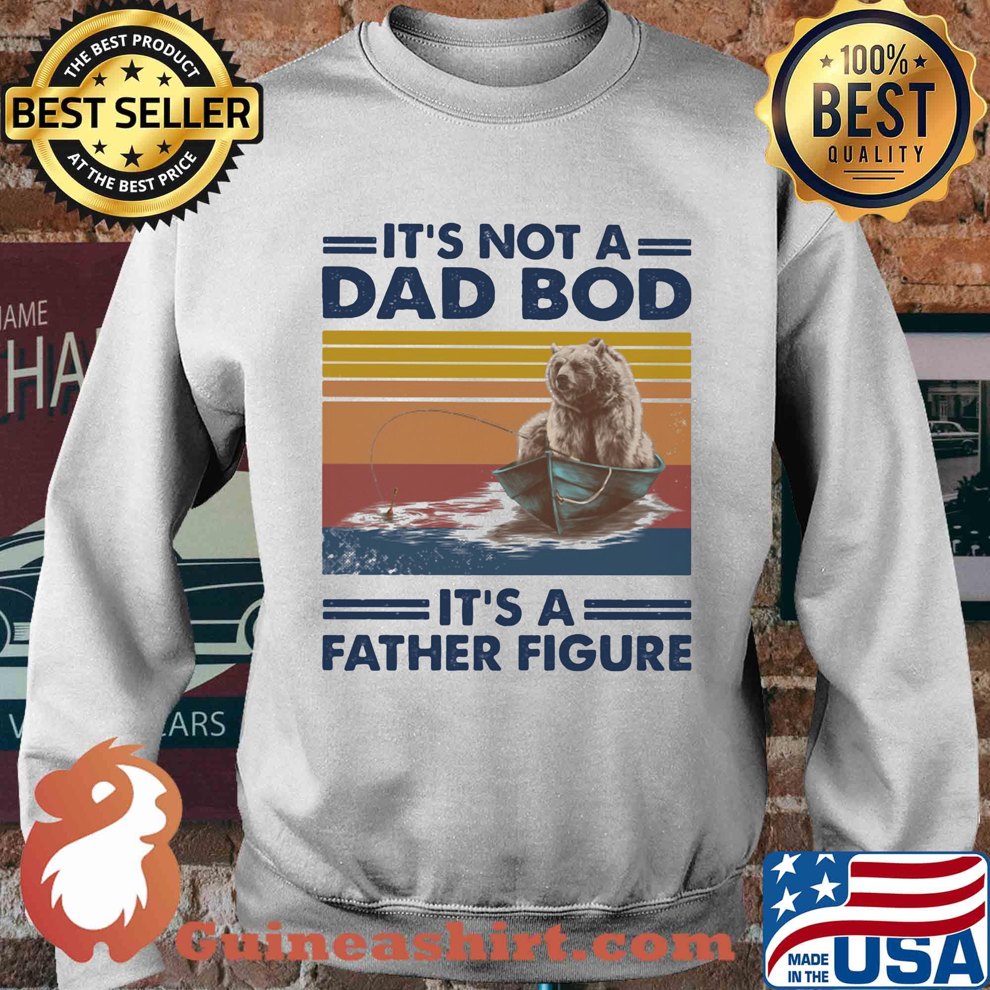 It's not a dad bod it's a father figure bear fishing vintage retro s Sweater