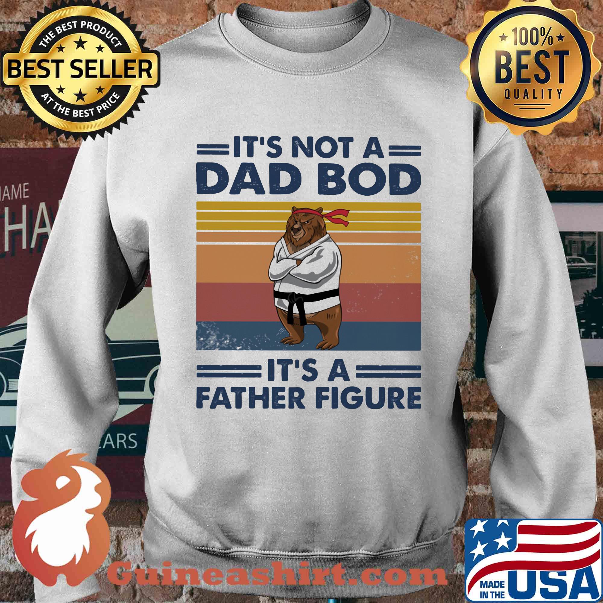 It's not a dad bod it's a father figure bear vintage retro s Sweater