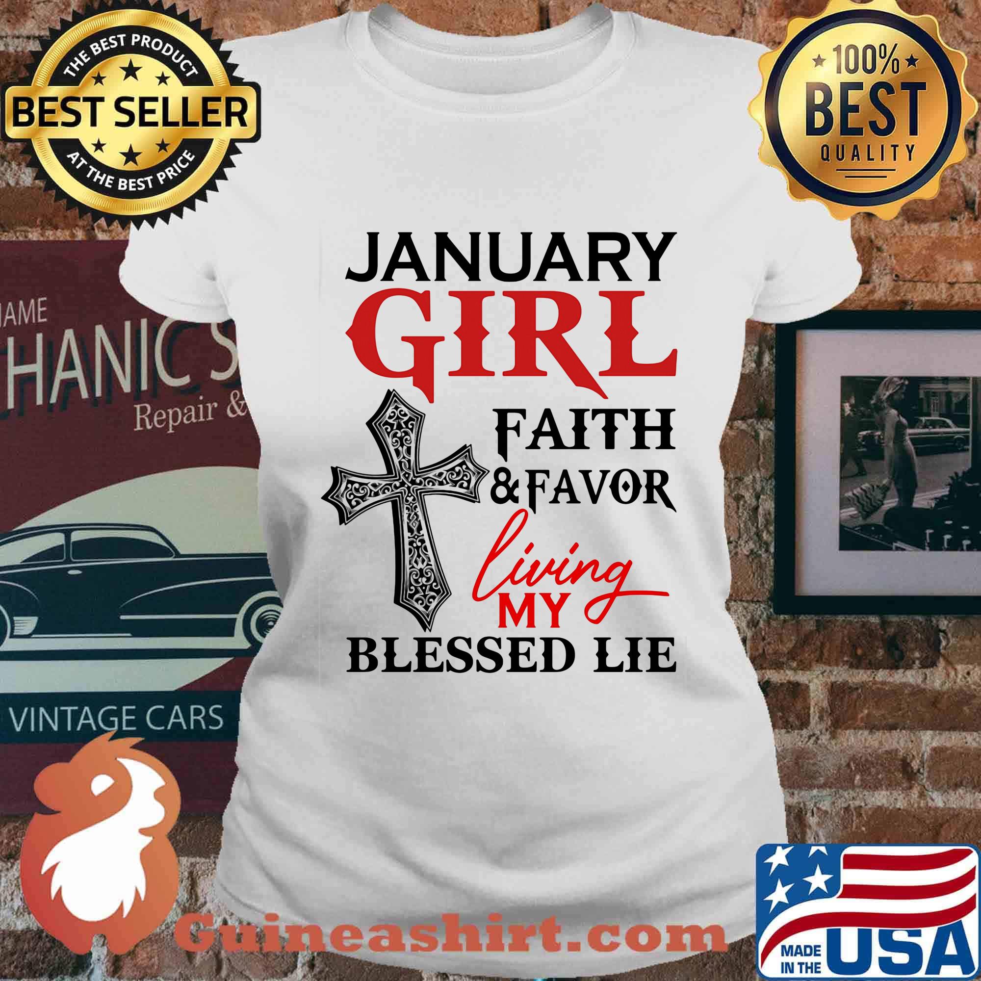 January girl faith and favor living my blessed lie s Ladies tee