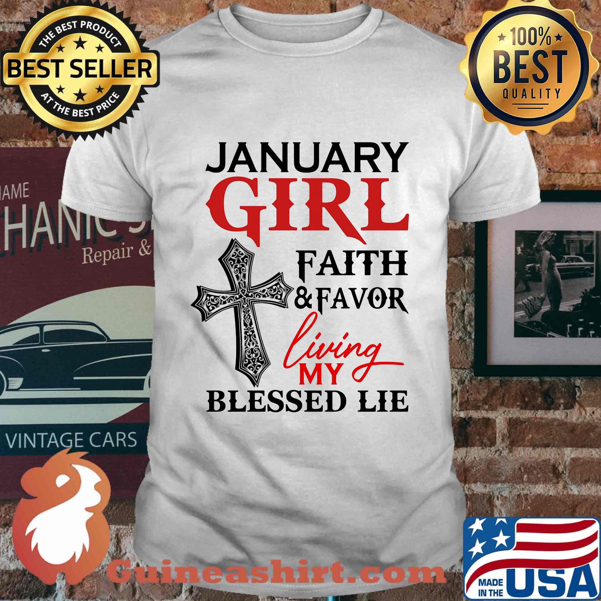 January girl faith and favor living my blessed lie shirt