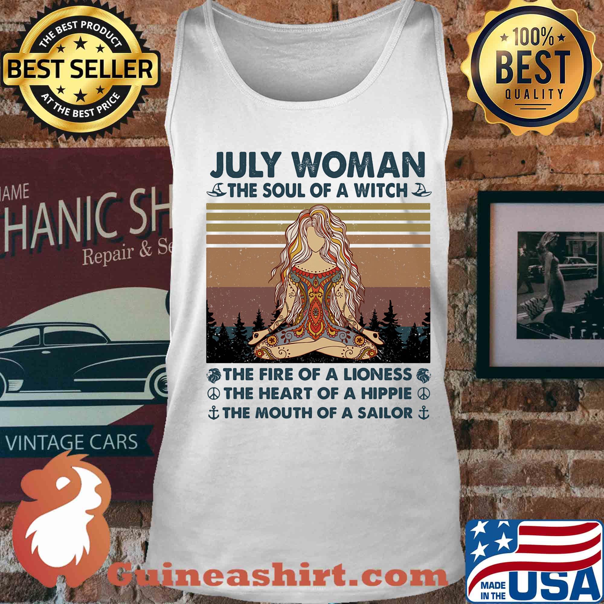 July woman the soul of a witch the fire of a lioness the heart of a hippie the mouth of a sailor yoga vintage s Tank top