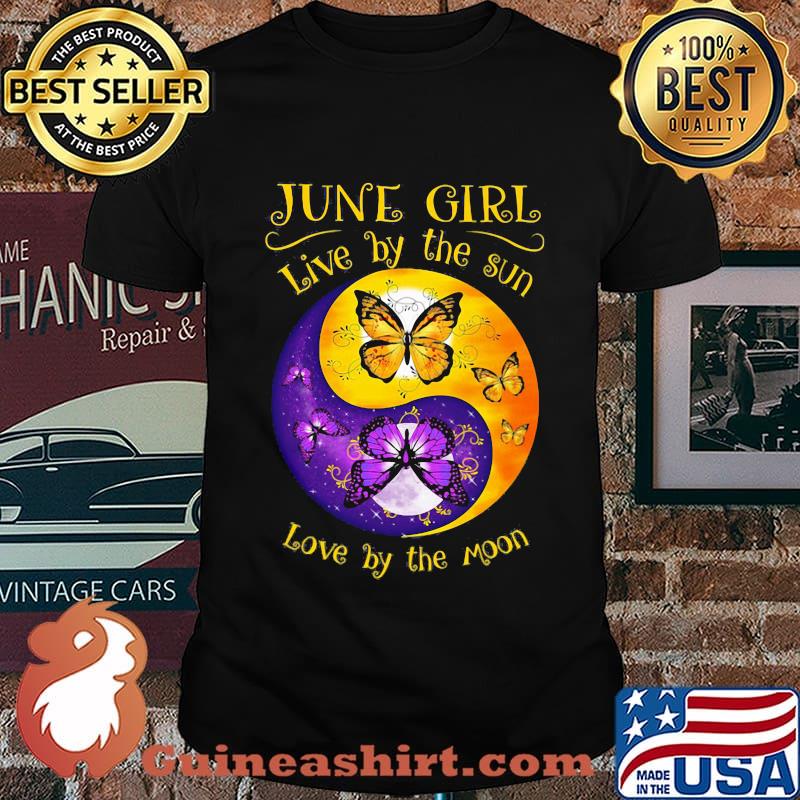 June girl live by the sun love by the moon butterflies shirt