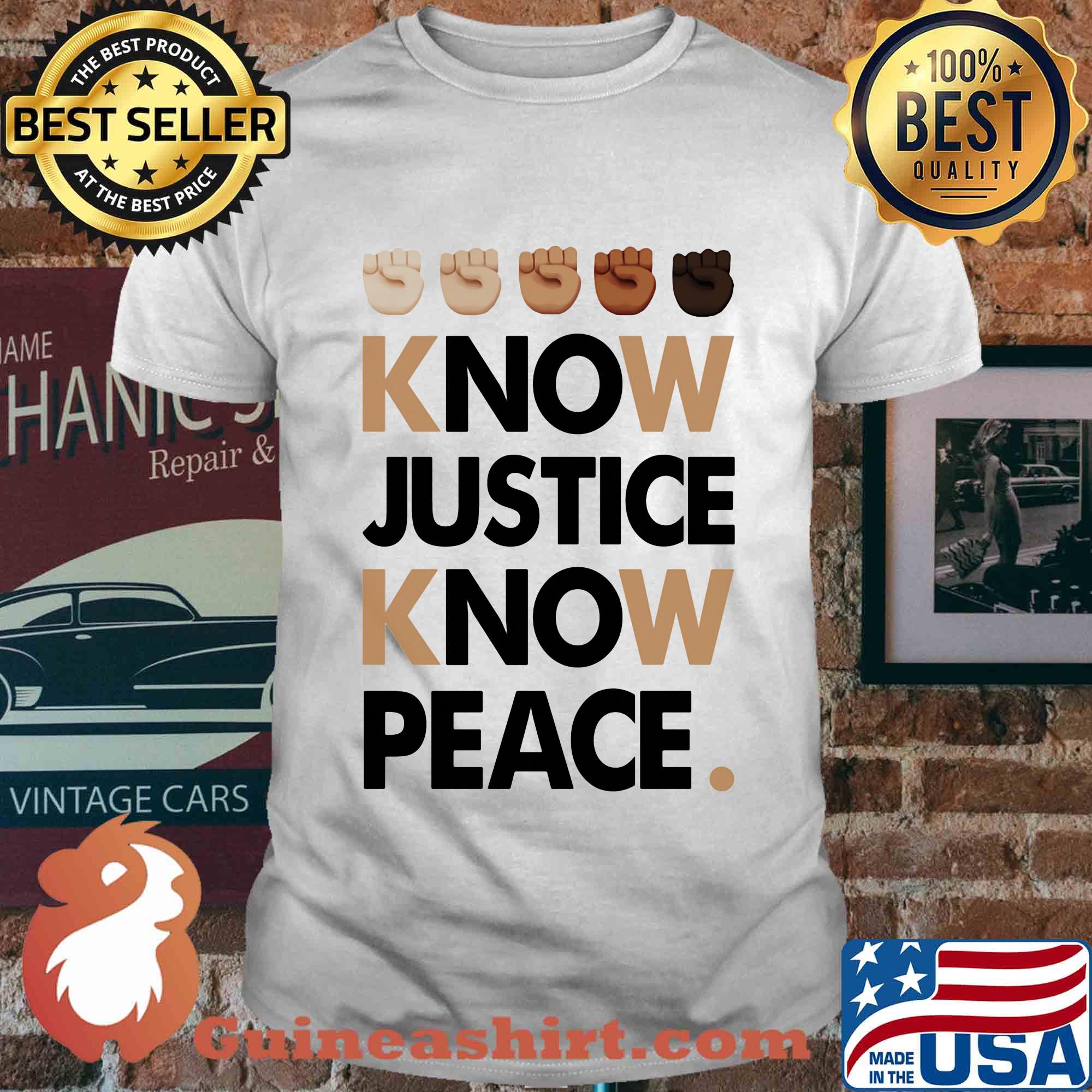 Juneteenth know justice know peace shirt