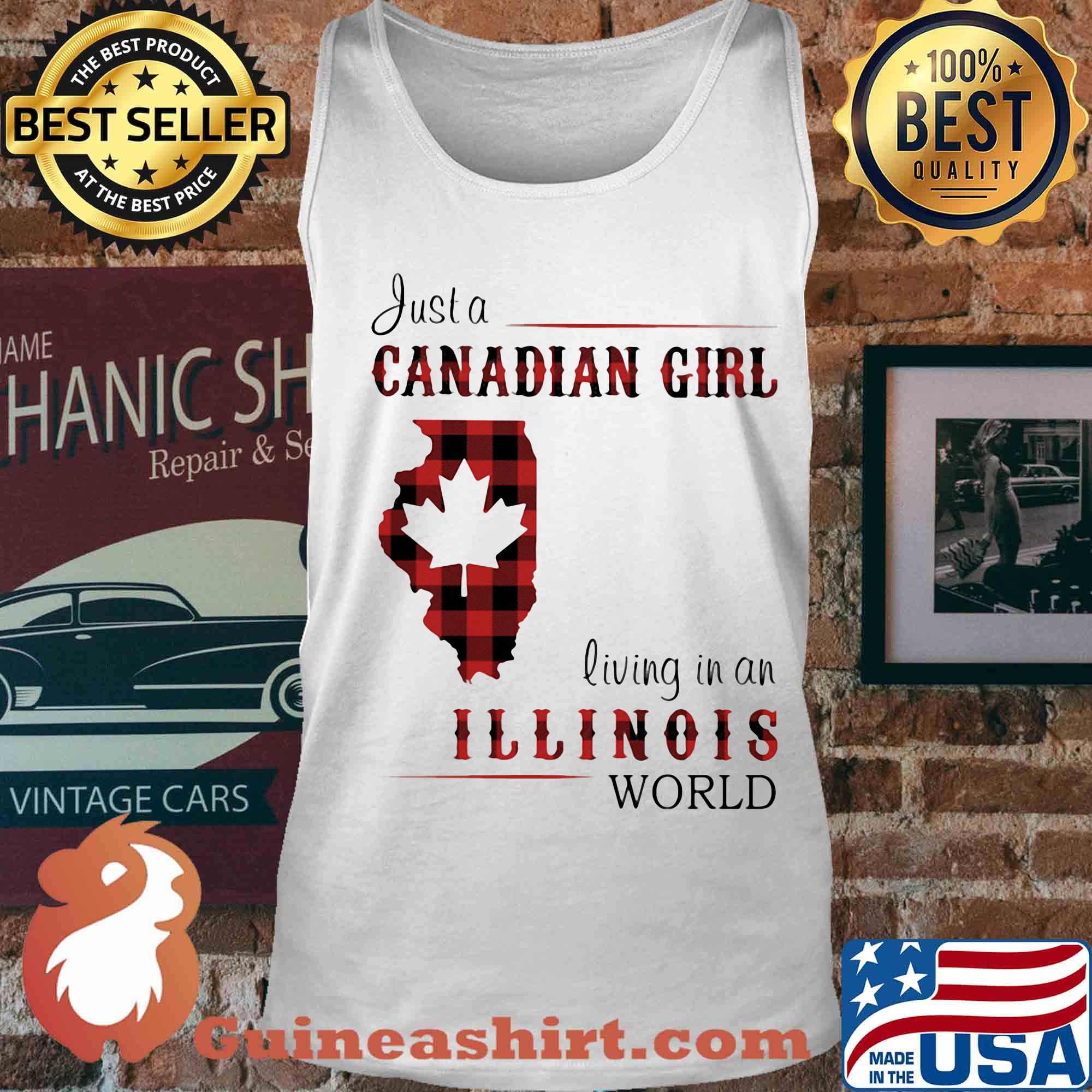 Just a canadian girl living in a illinois world s Tank top