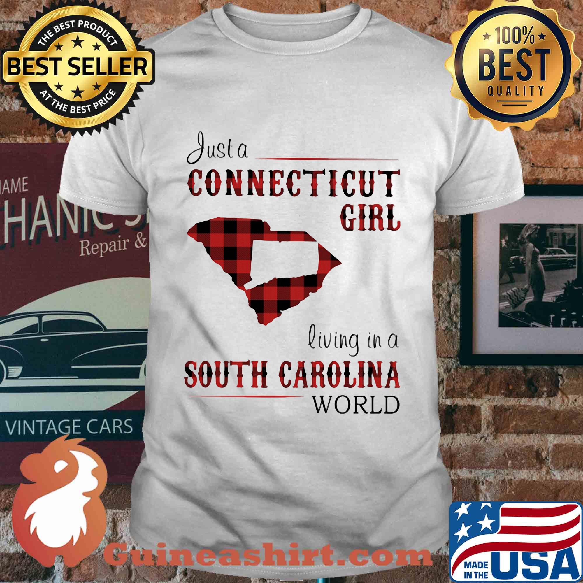 Just a connecticut girl living in a south carolina world shirt