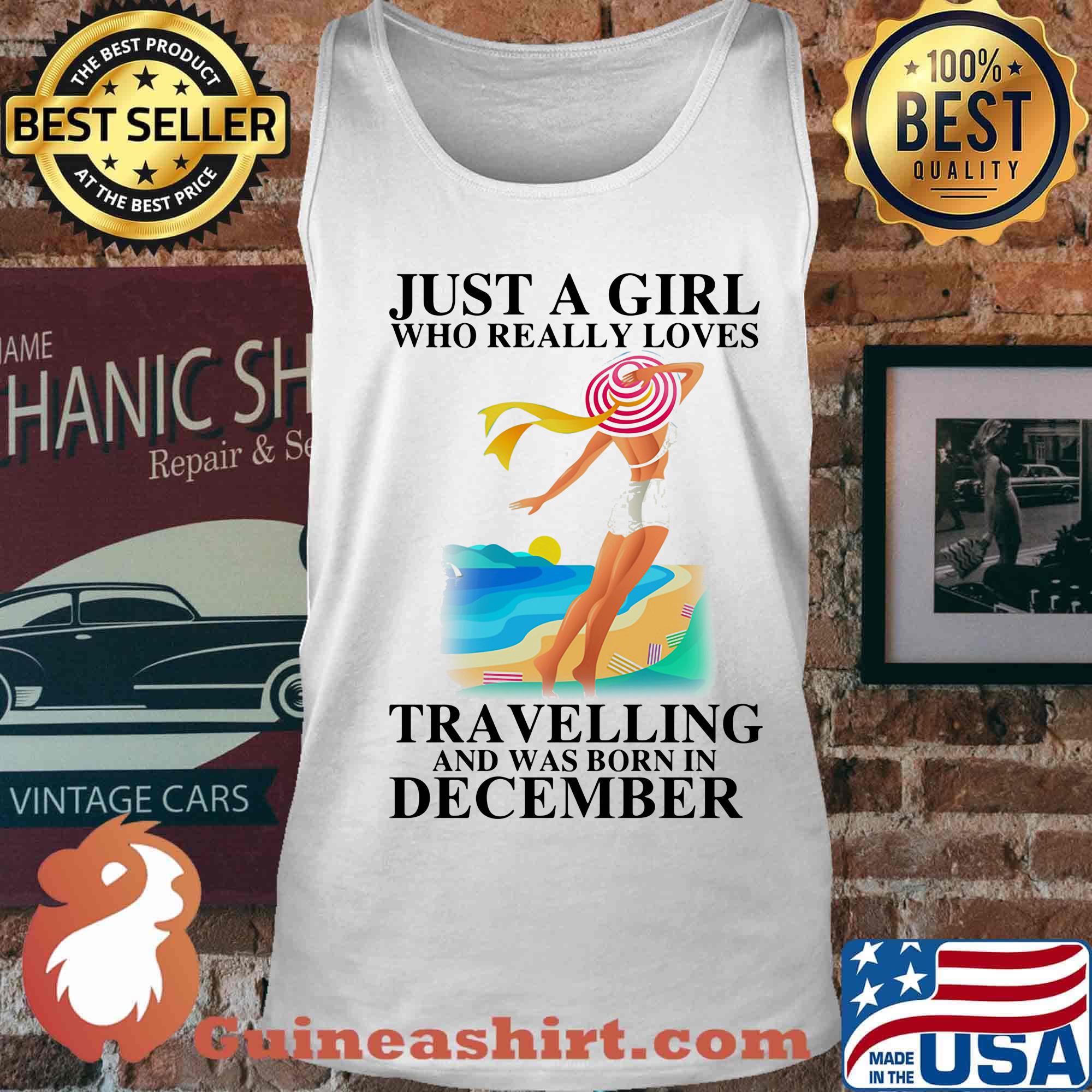 Just a girl who really loves travelling and was born in december s Tank top