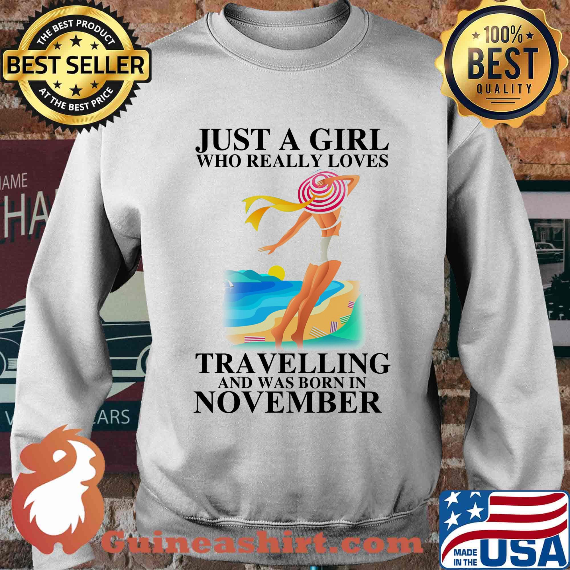 Just a girl who really loves travelling and was born in november s Sweater