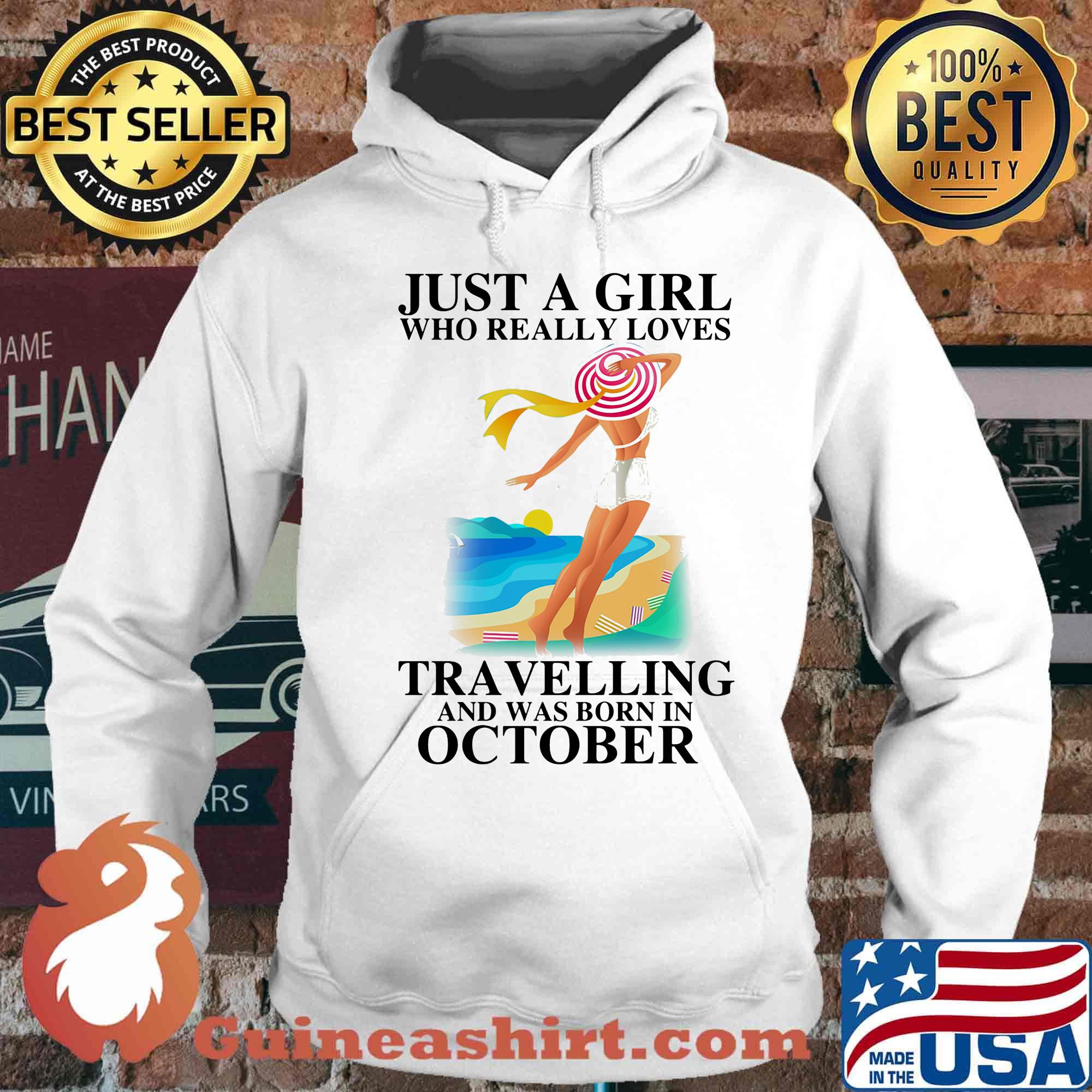 Just a girl who really loves travelling and was born in october s Hoodie