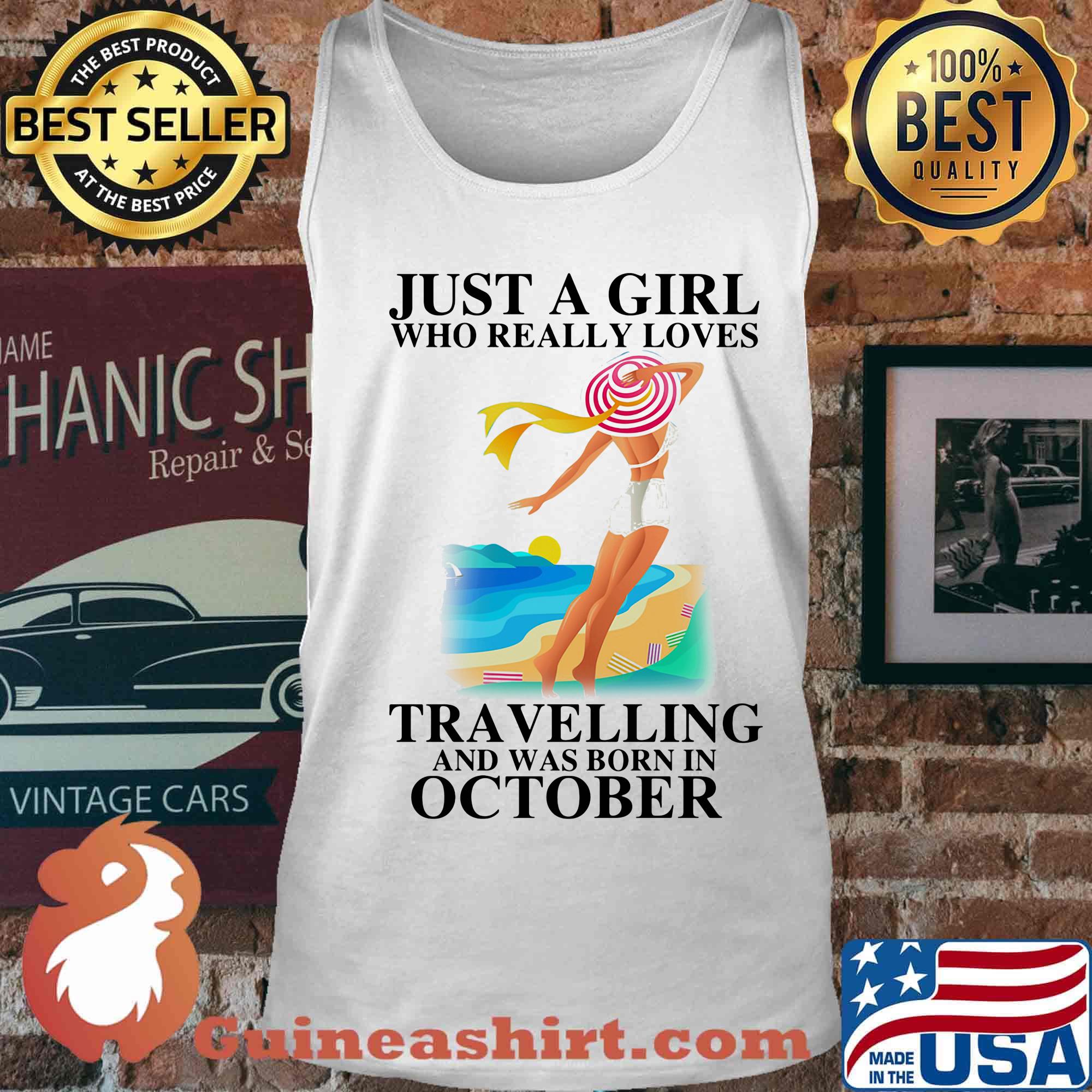 Just a girl who really loves travelling and was born in october s Tank top