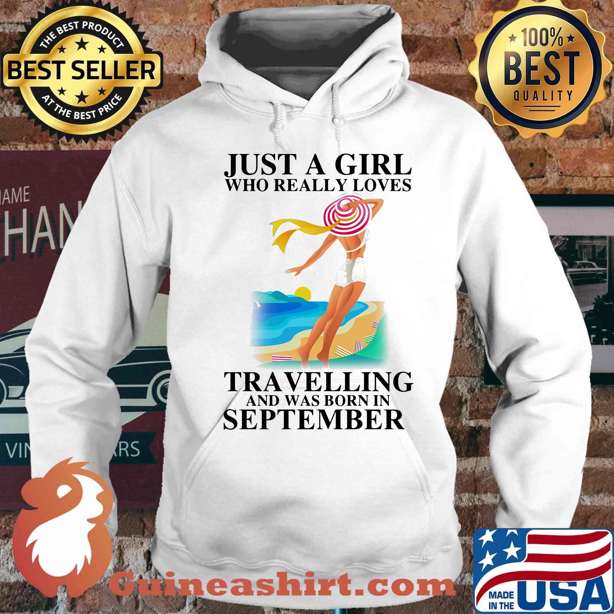 Just a girl who really loves travelling and was born in september s Hoodie