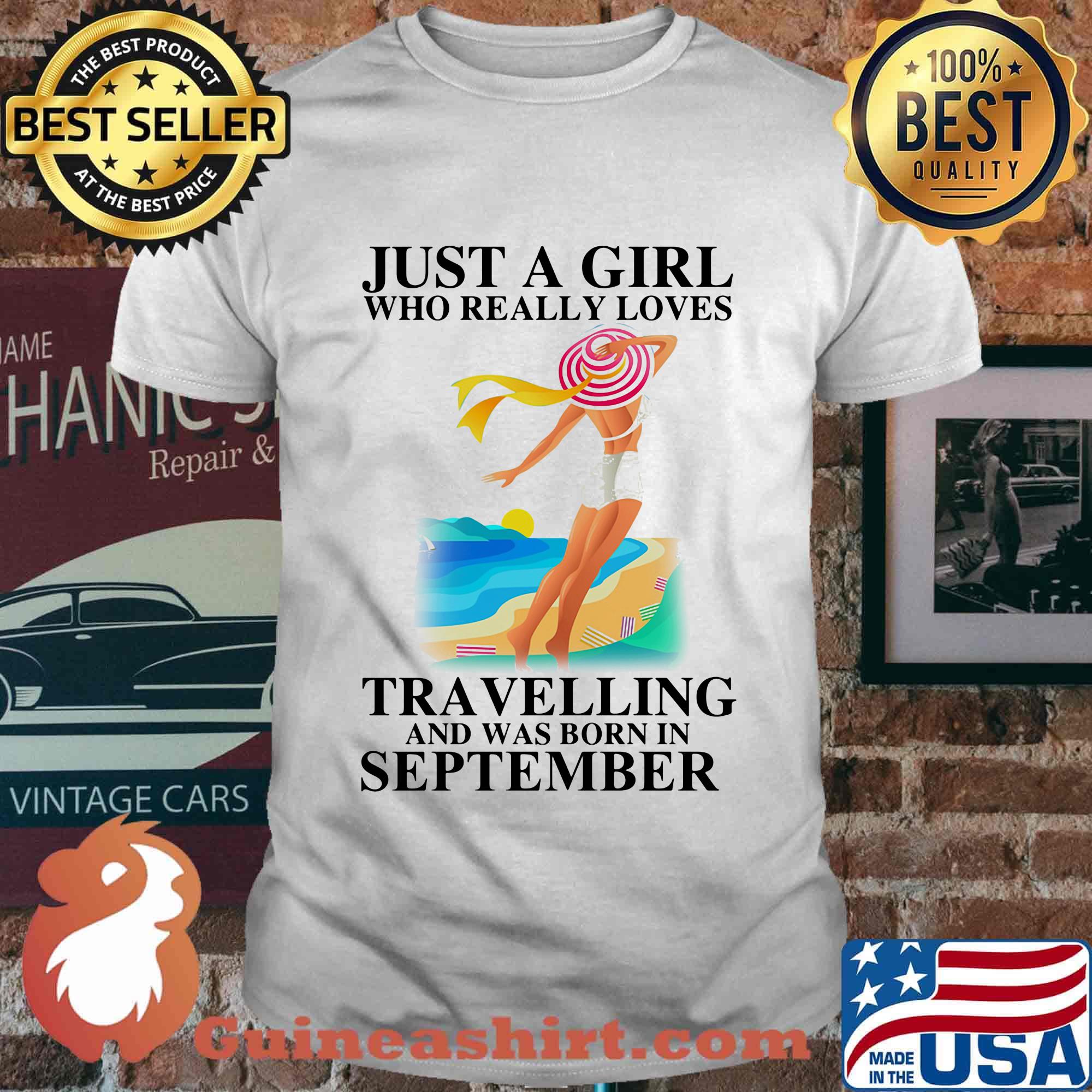 Just a girl who really loves travelling and was born in september shirt