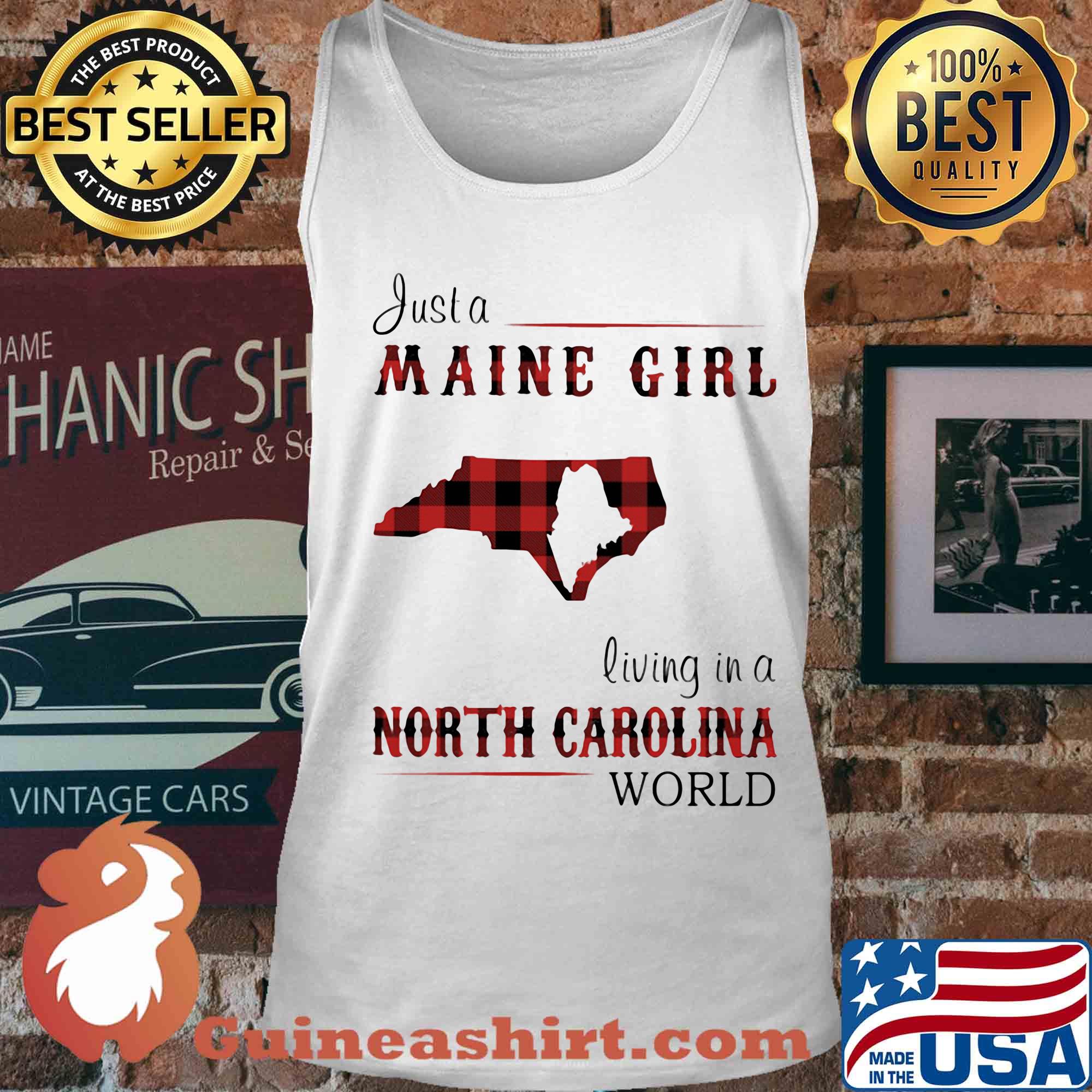 Just a maine girl living in a north carolina world s Tank top