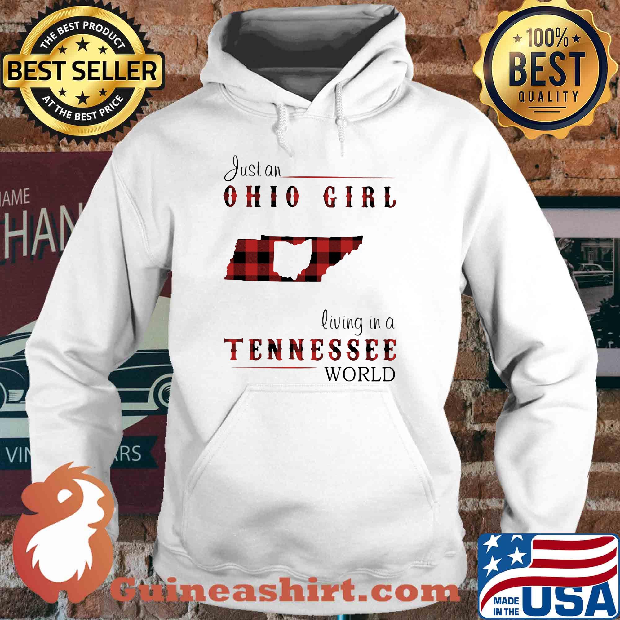 Just a ohio girl living in a tennessee world s Hoodie