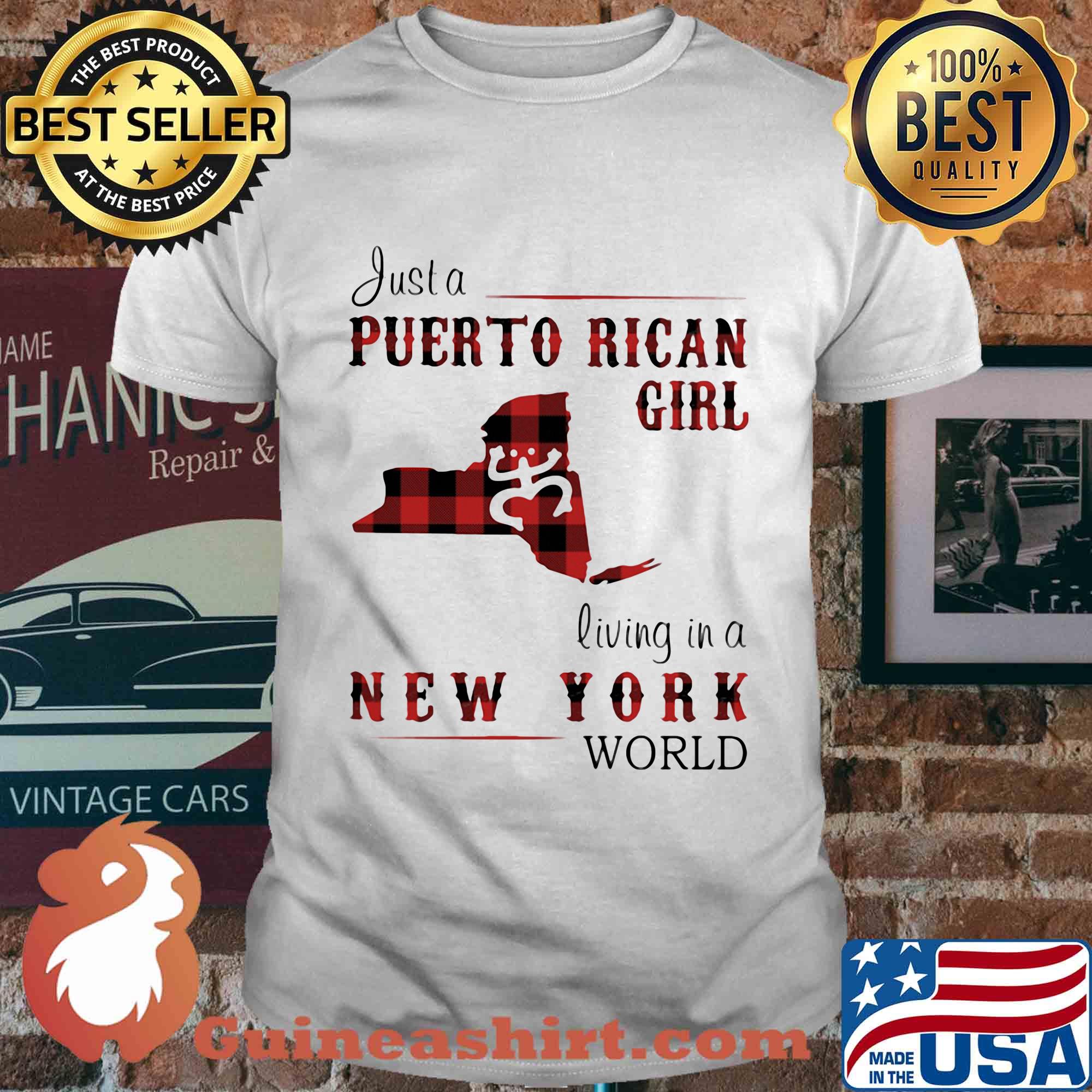 Just a puerto rican girl living in a new york world shirt