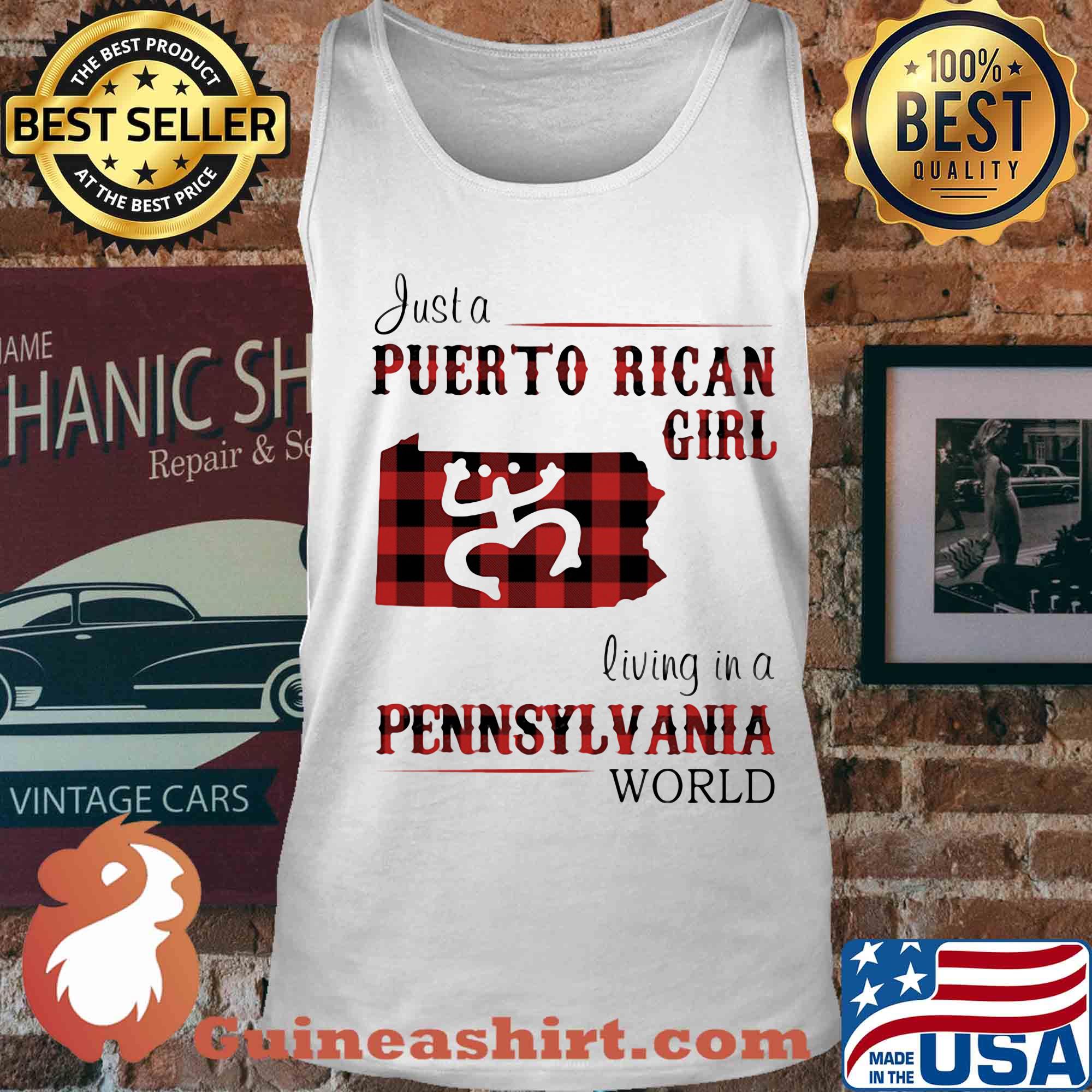 Just a puerto rican girl living in a pennsylvania world s Tank top