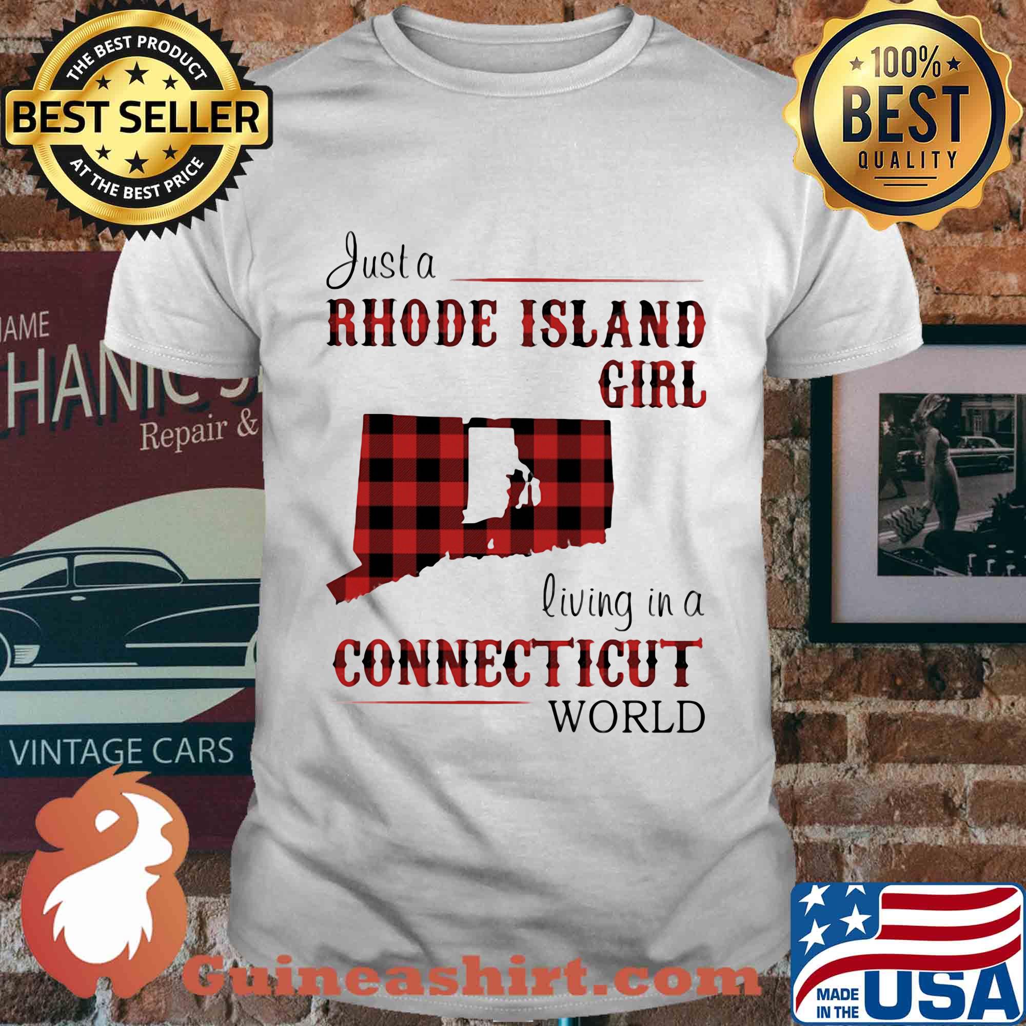 Just a rhode island girl living in a connecticut world shirt