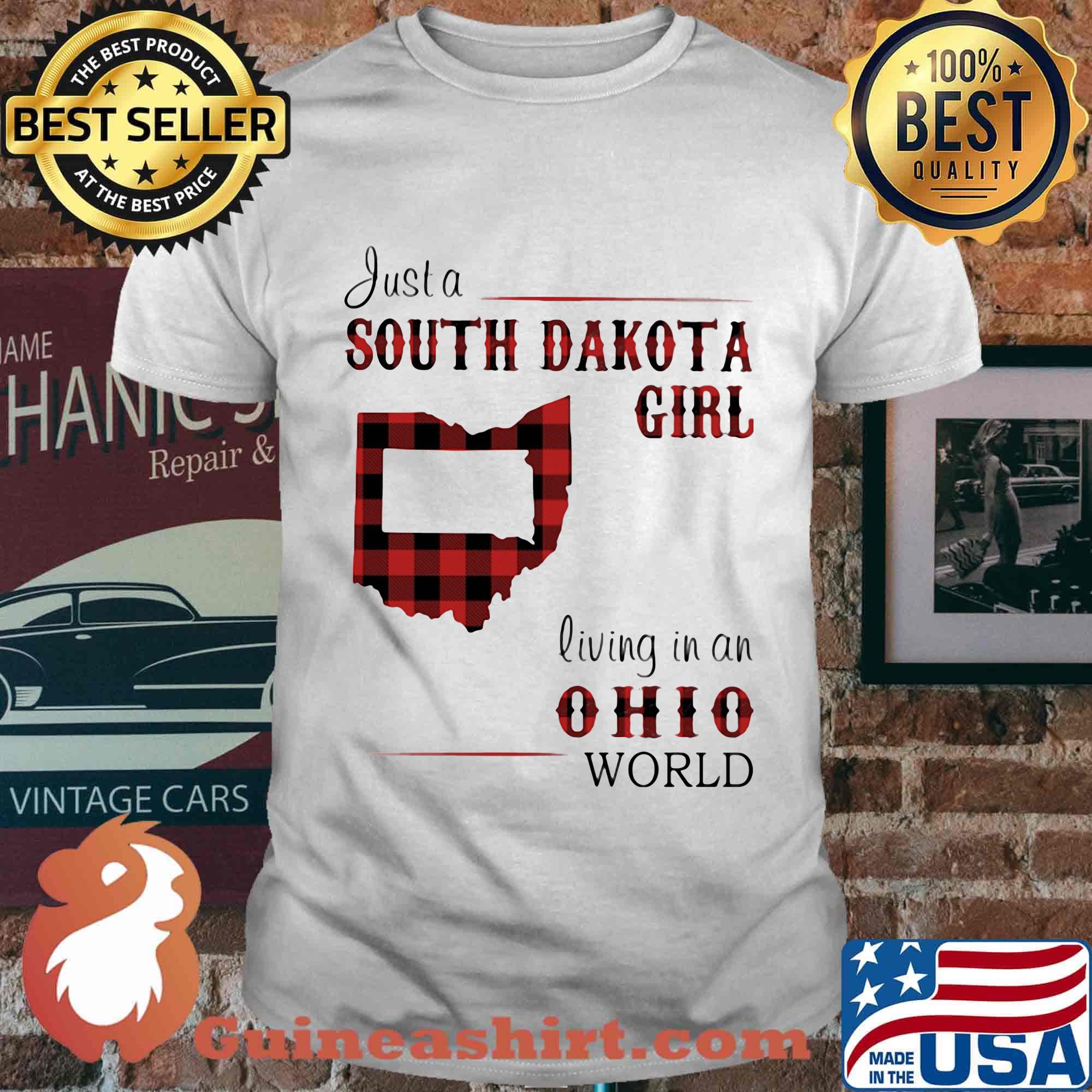 Just a south dakota girl living in an ohio world shirt