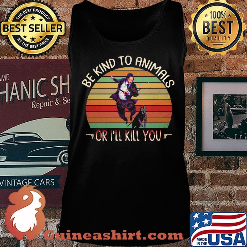 Keanu reeves and dog be kind to animals or i'll kill you vintage retro s Tank top