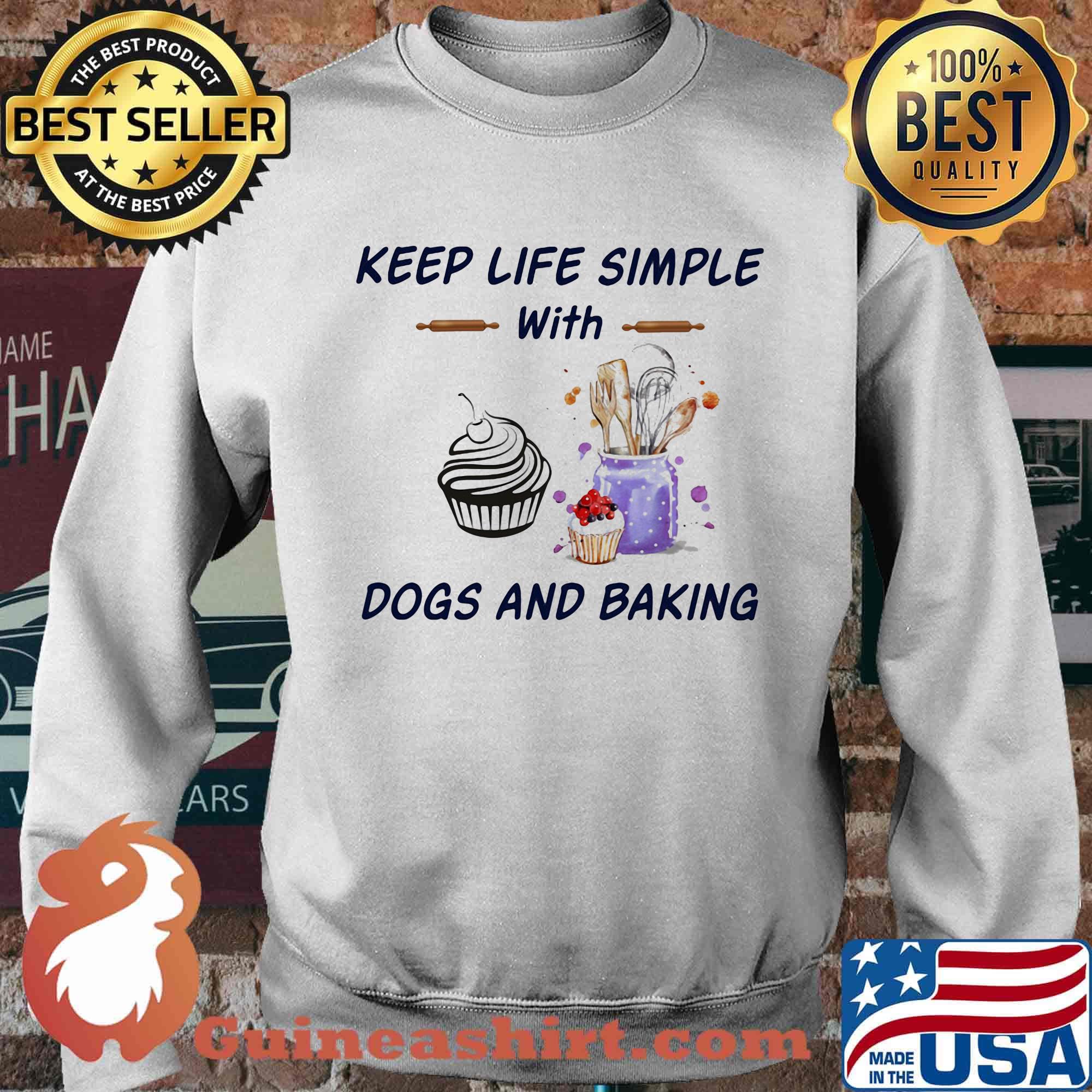 Keep life simple with dogs and baking s Sweater