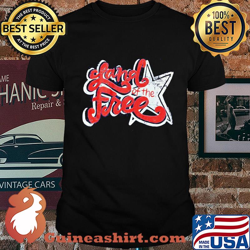 Land of the free star shirt