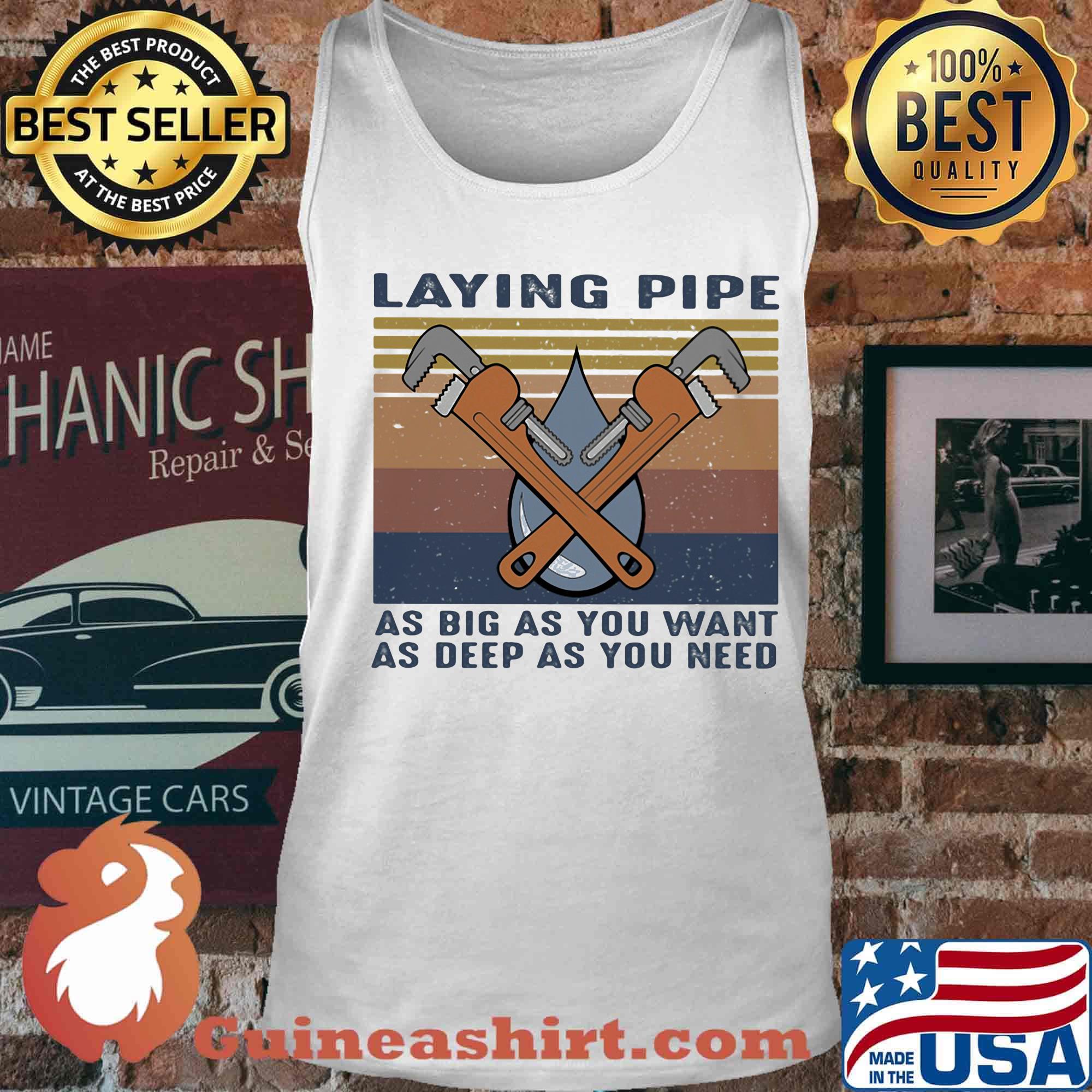 Laying pipe as big as you want as deep as you need vintage retro s Tank top