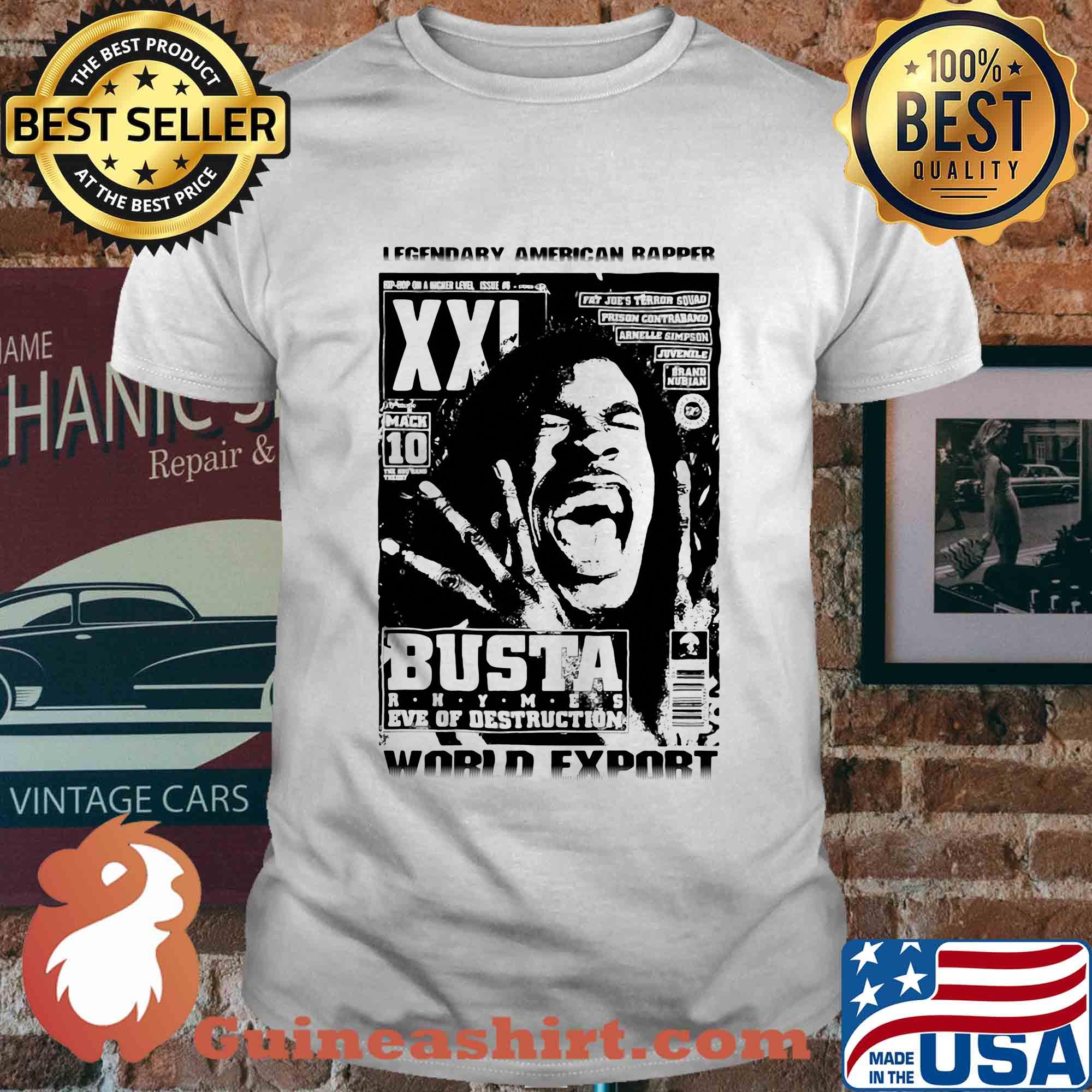 Legendary american rapper busta eve of destruction world export shirt
