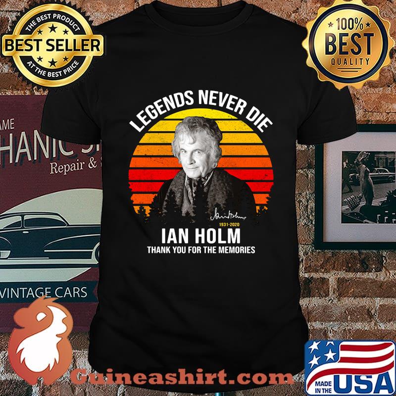 Legends never die ian holm 1931 2020 thank you for the memories signature vintage retro shirt