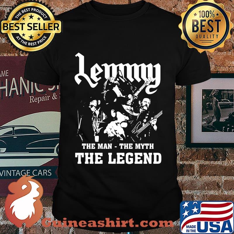 Lemmy the man the myth the legend shirt