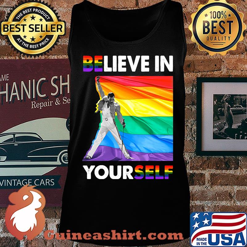Lgbt freddie mercury believe in yourself s Tank top